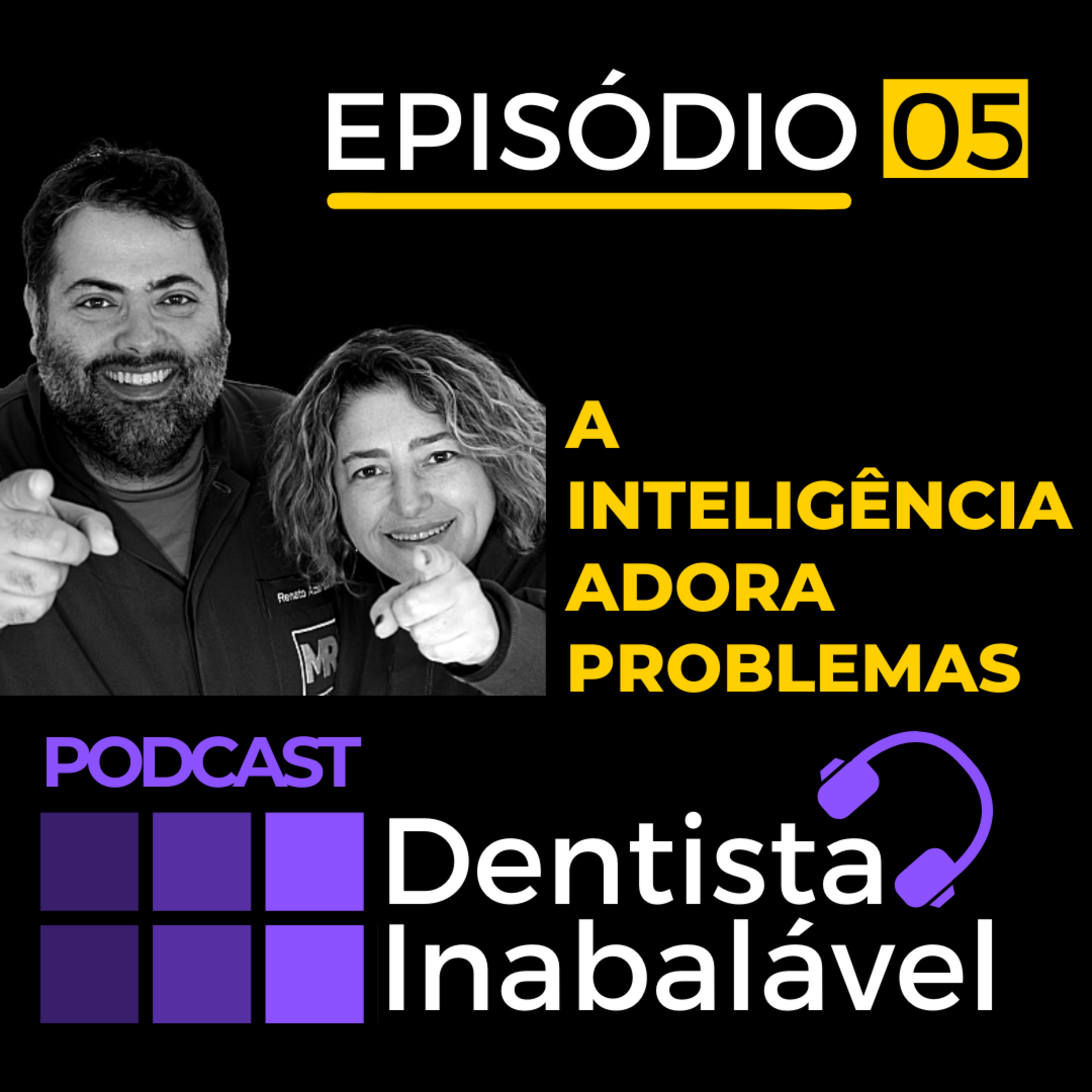 PODCAST | Dentista Inabalável