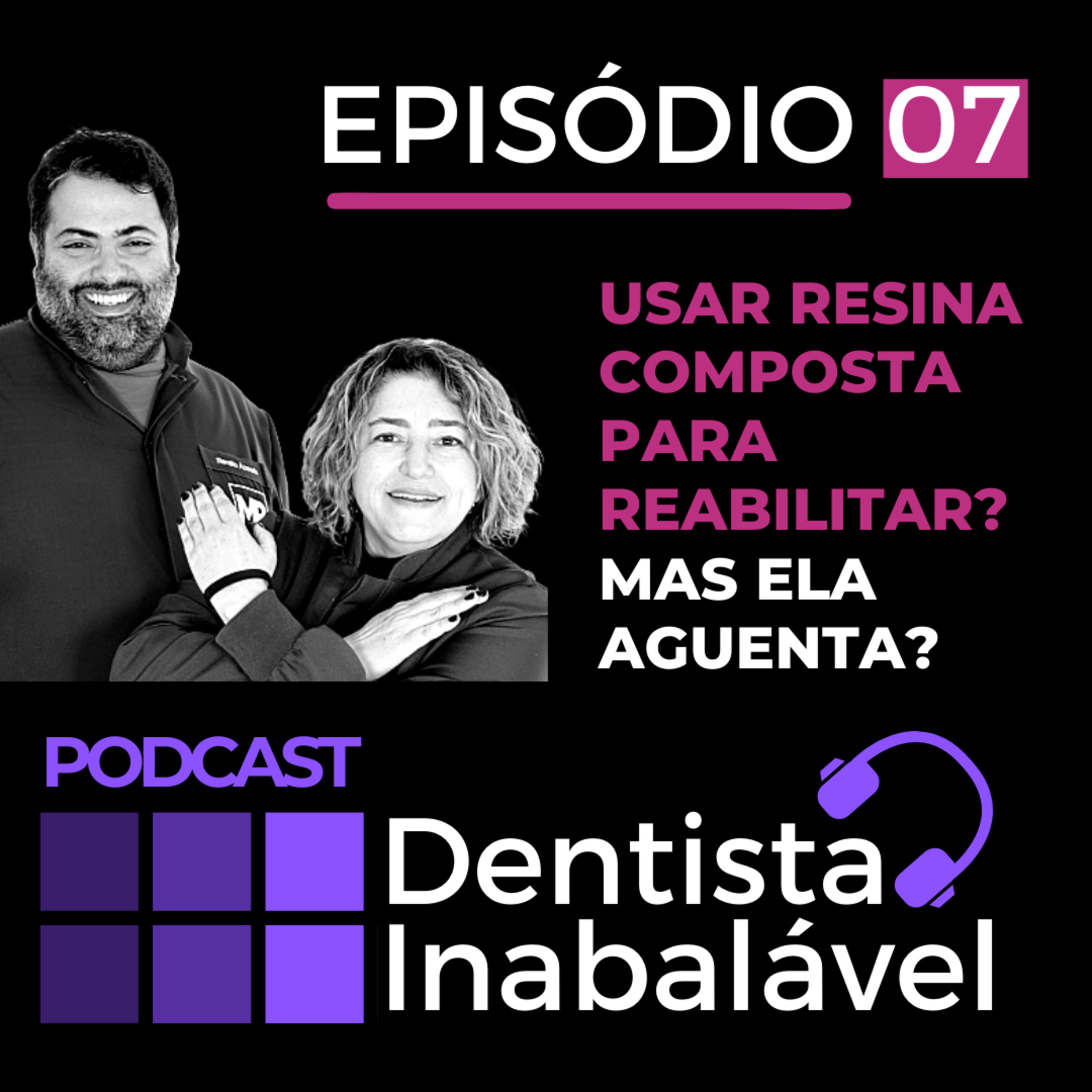 PODCAST | Dentista Inabalável