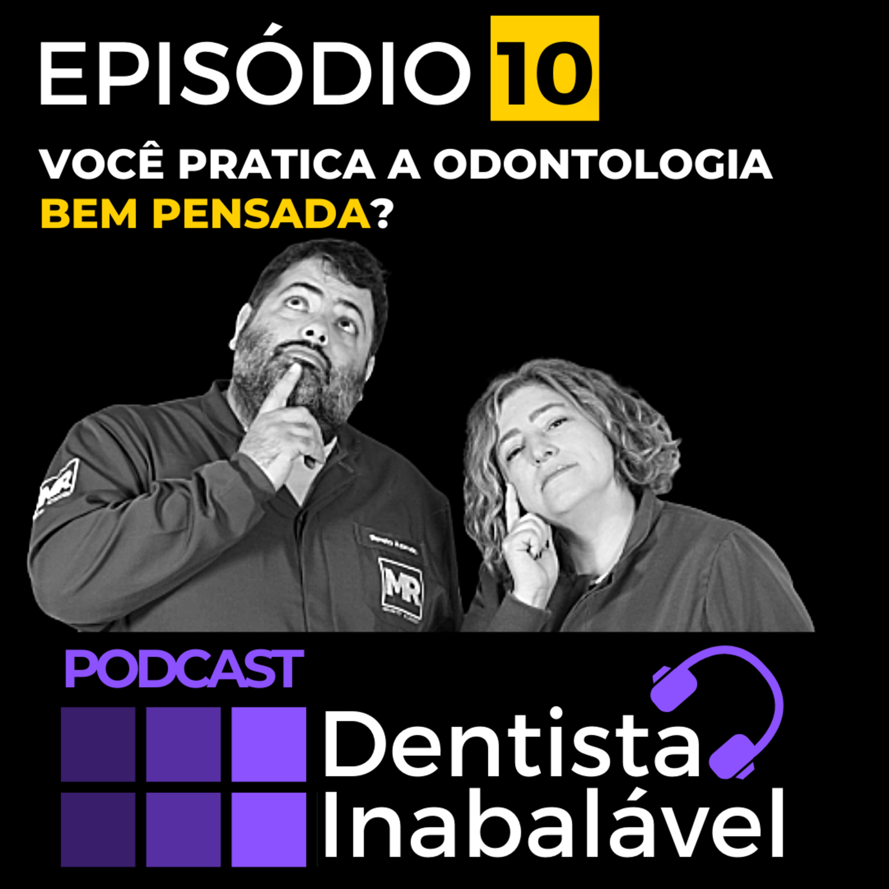 PODCAST | Dentista Inabalável