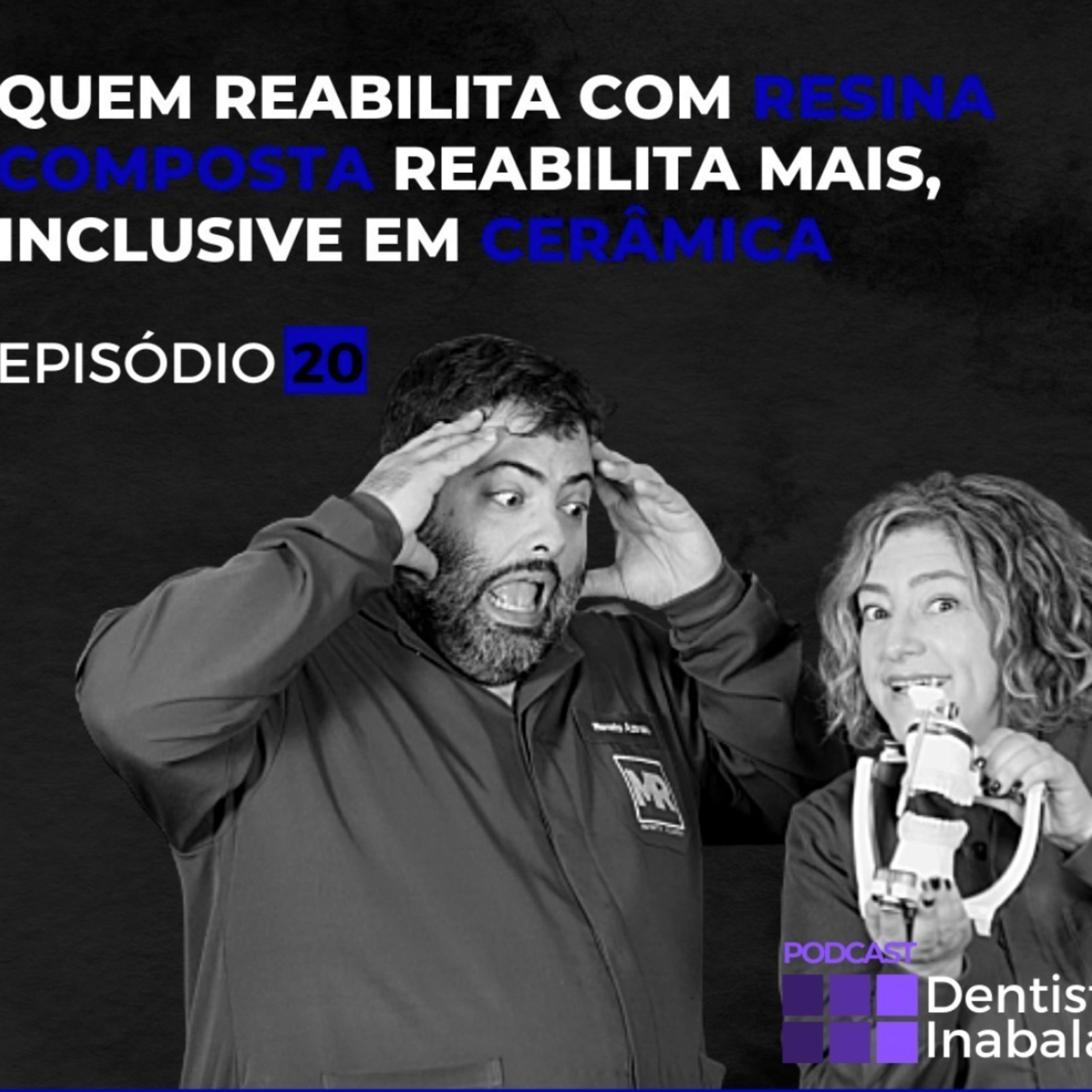PODCAST | Dentista Inabalável