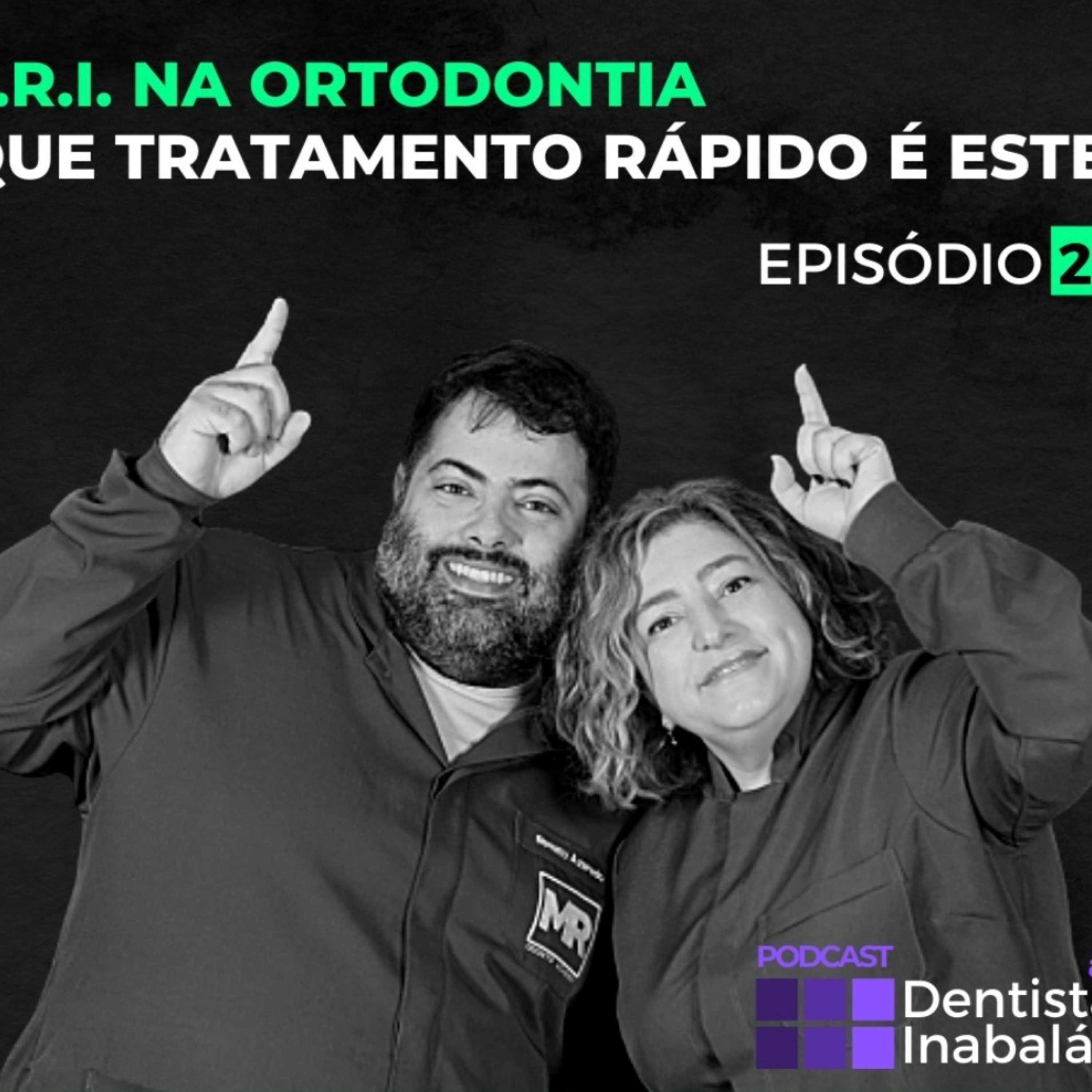 PODCAST | Dentista Inabalável