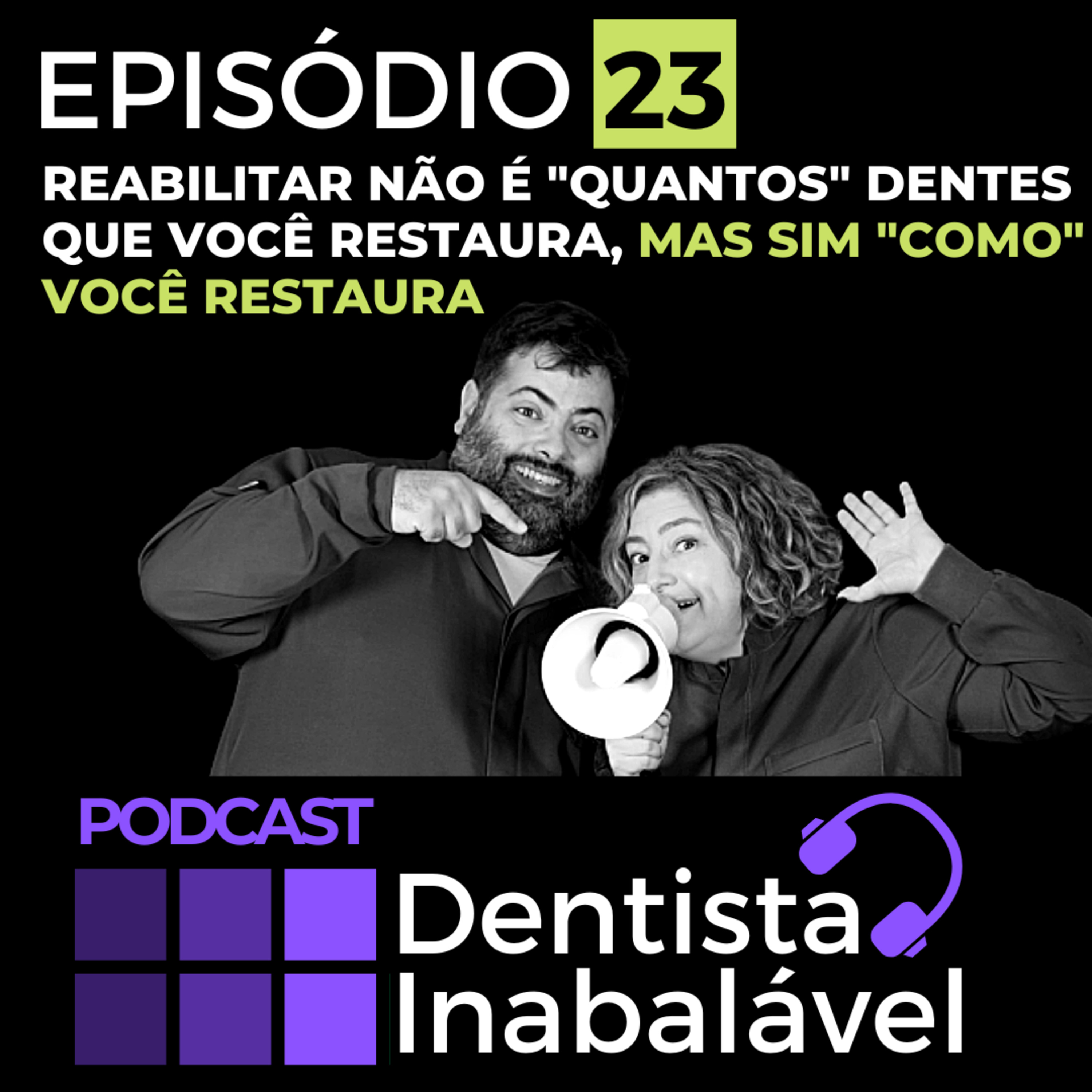 PODCAST | Dentista Inabalável