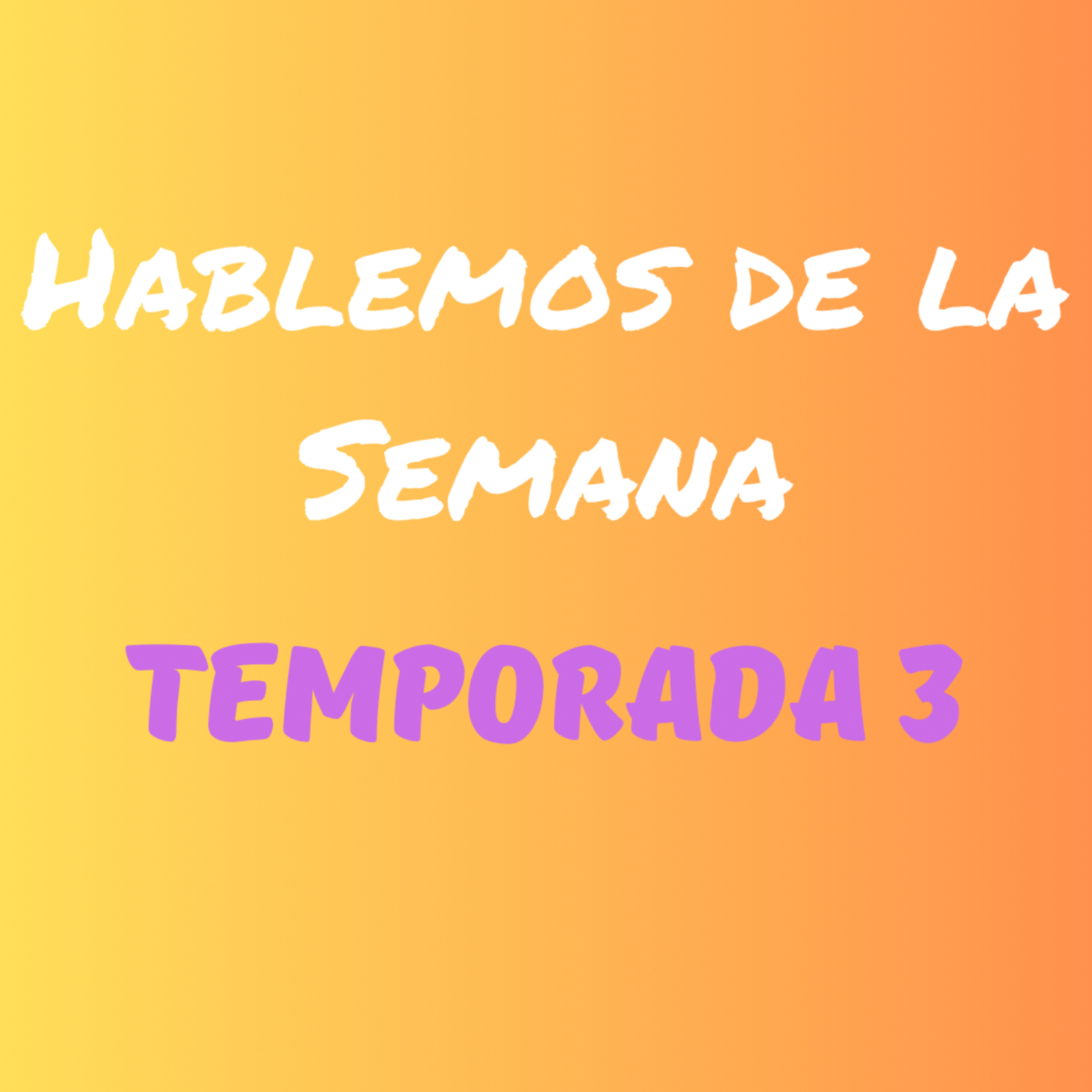 Hablemos De La Semana