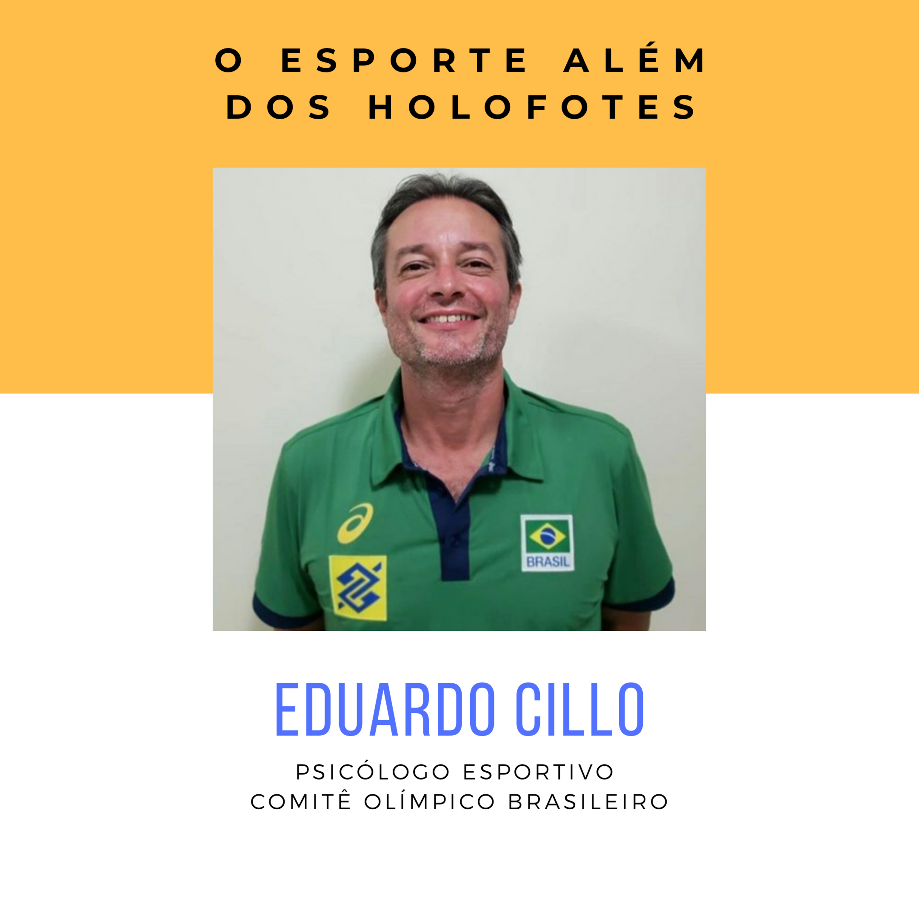 Episódio 3 - Eduardo Cillo (Psicólogo Esportivo)