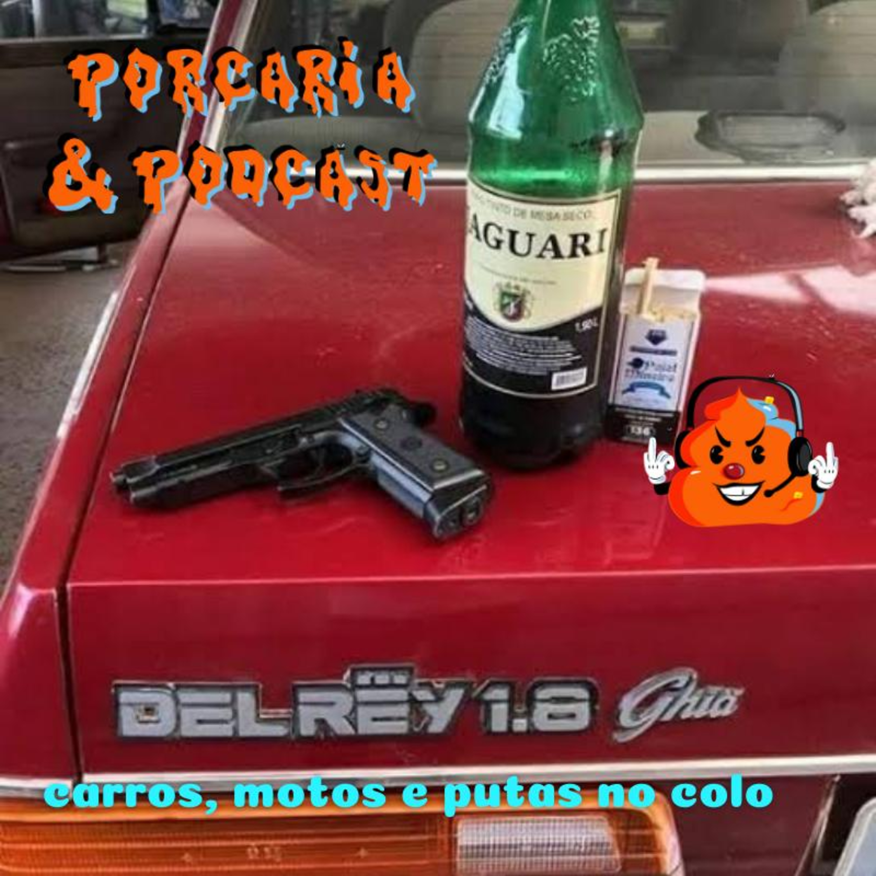 Porcaria & Podcast