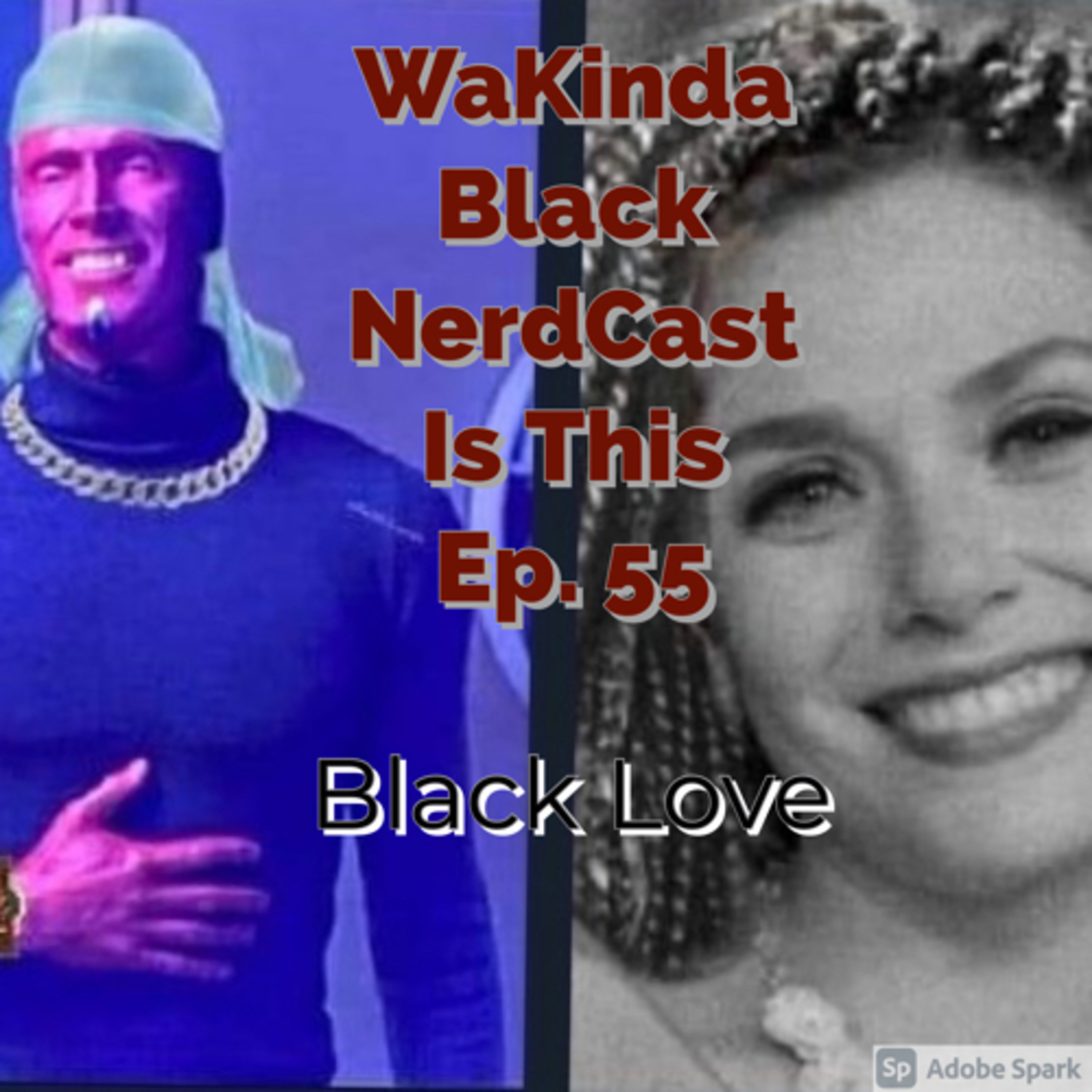 WaKinda Black NerdCast Is This
