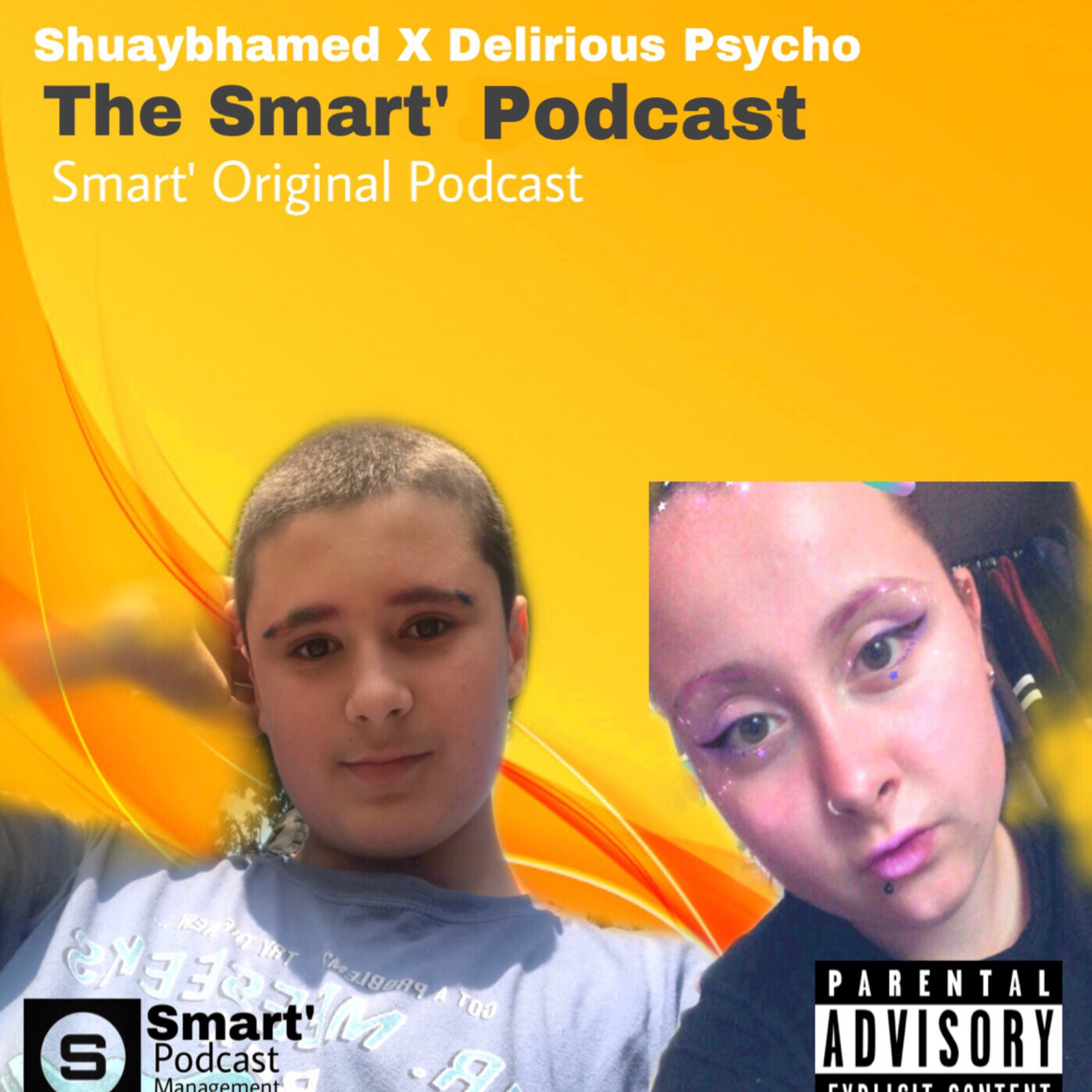 The Smart' Podcast 001 | Guest: Delirious Psyco episode artwork