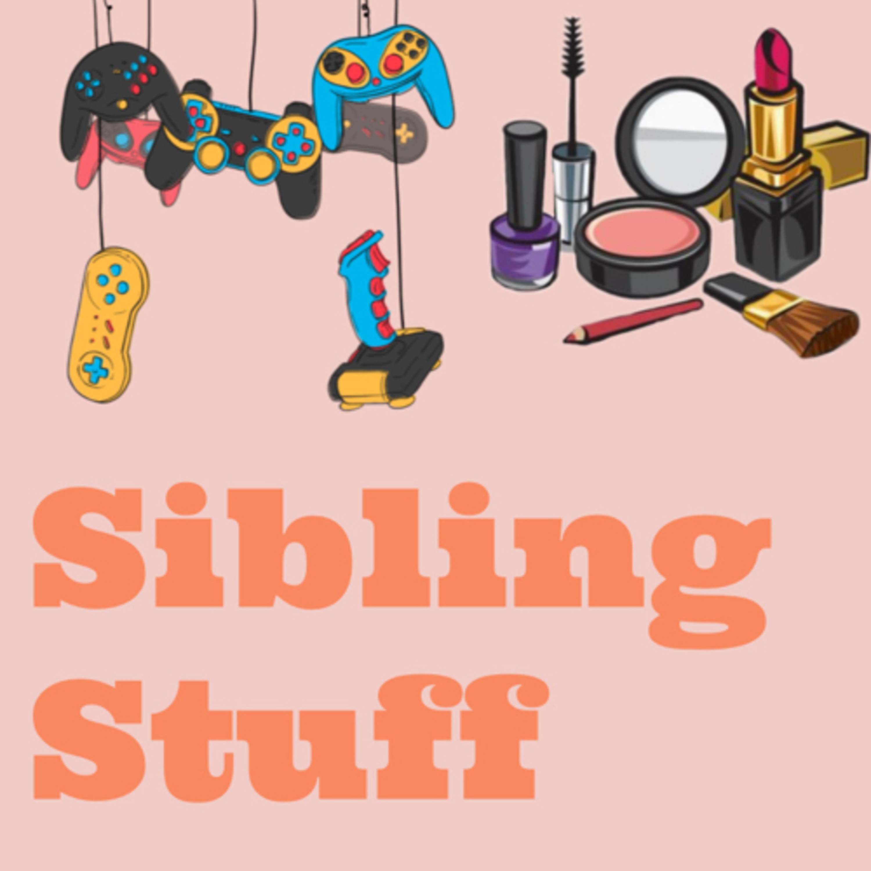 FIRST EVERTHING!! Sibling stuff Ep.1 Pt 1/2 episode artwork