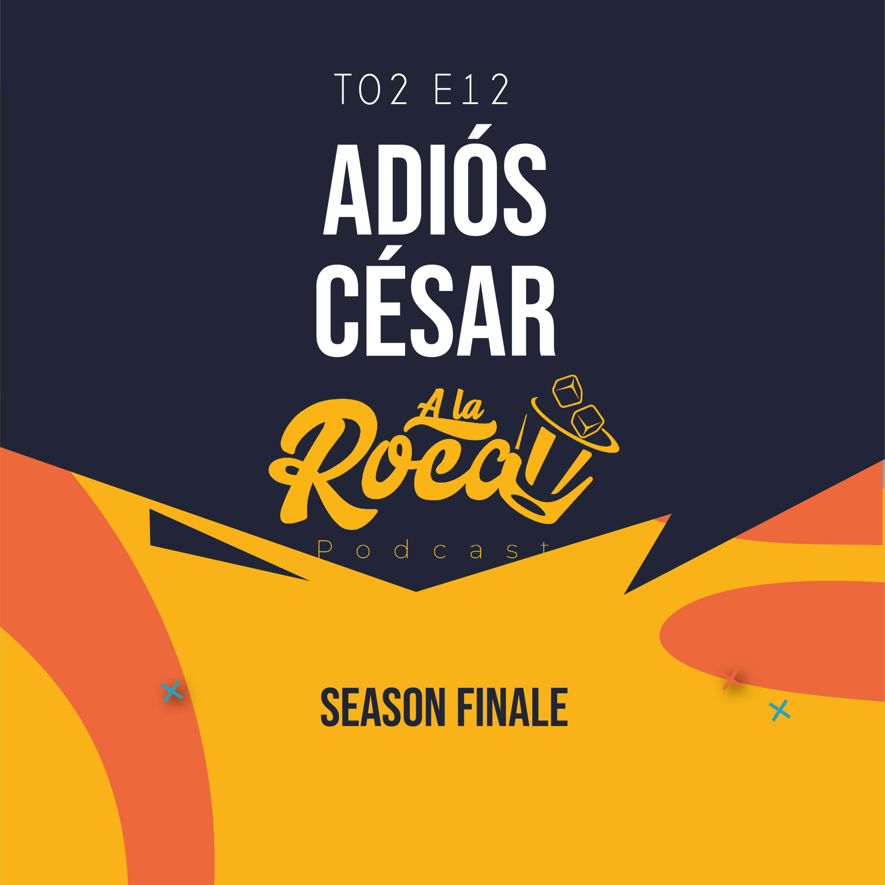 T2:E12 - Adiós César [Season Finale] episode artwork
