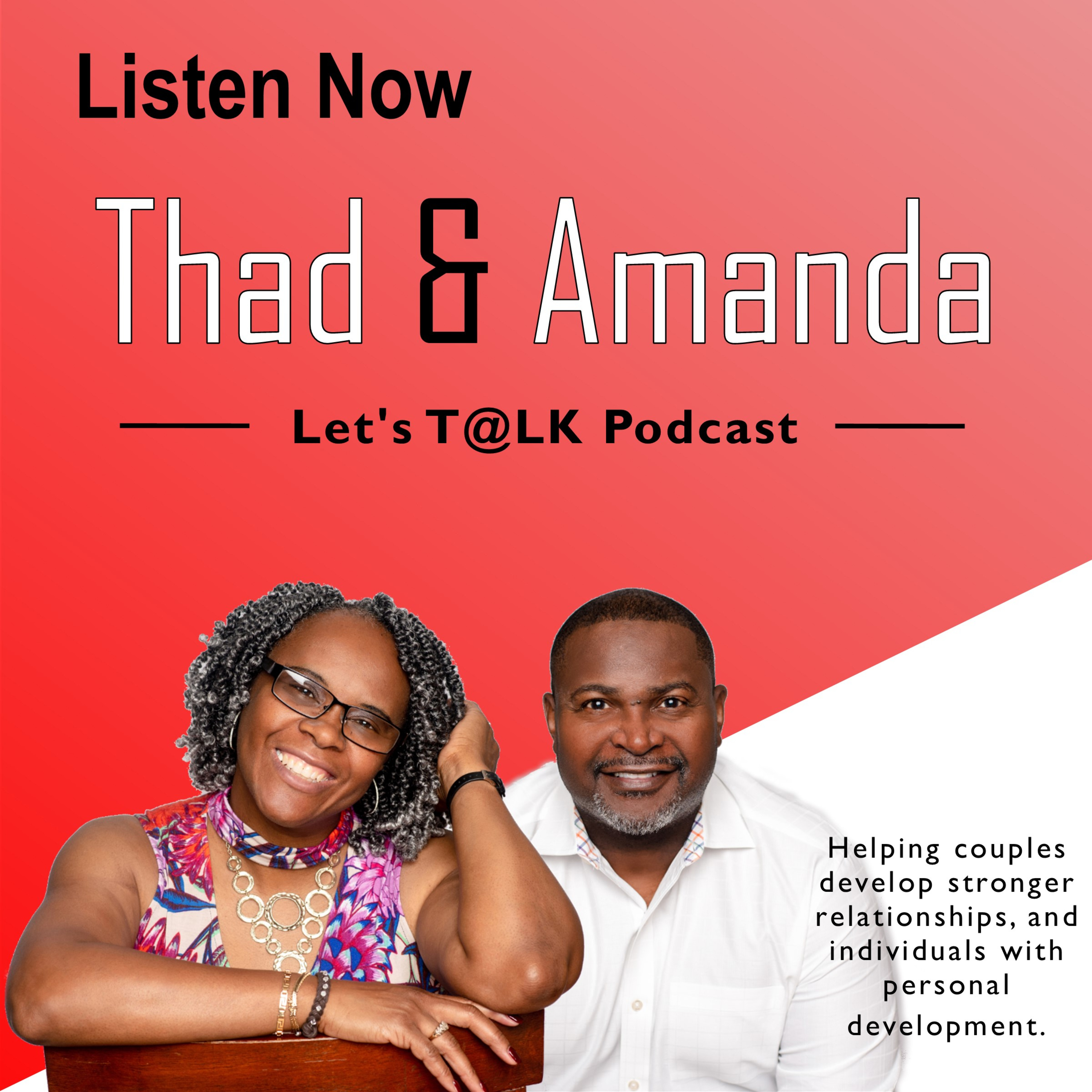 Thad and Amanda Let\'s T@LK Podcast