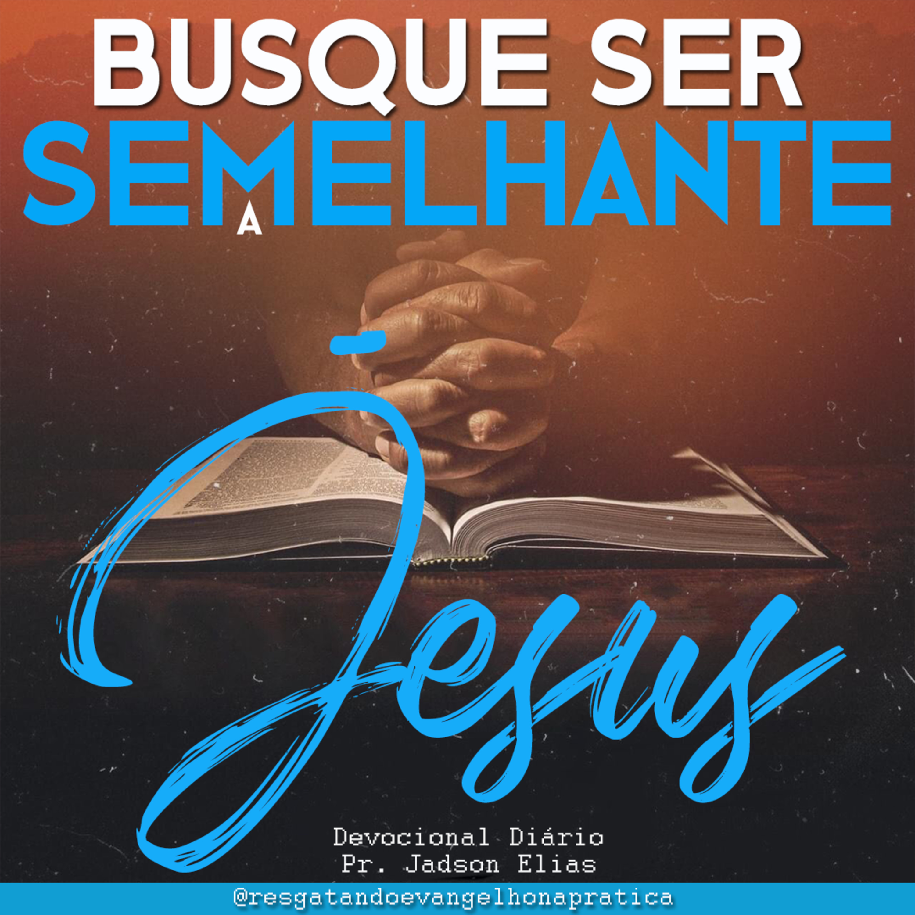 RESGATANDO O EVANGELHO NA PRÁTICA