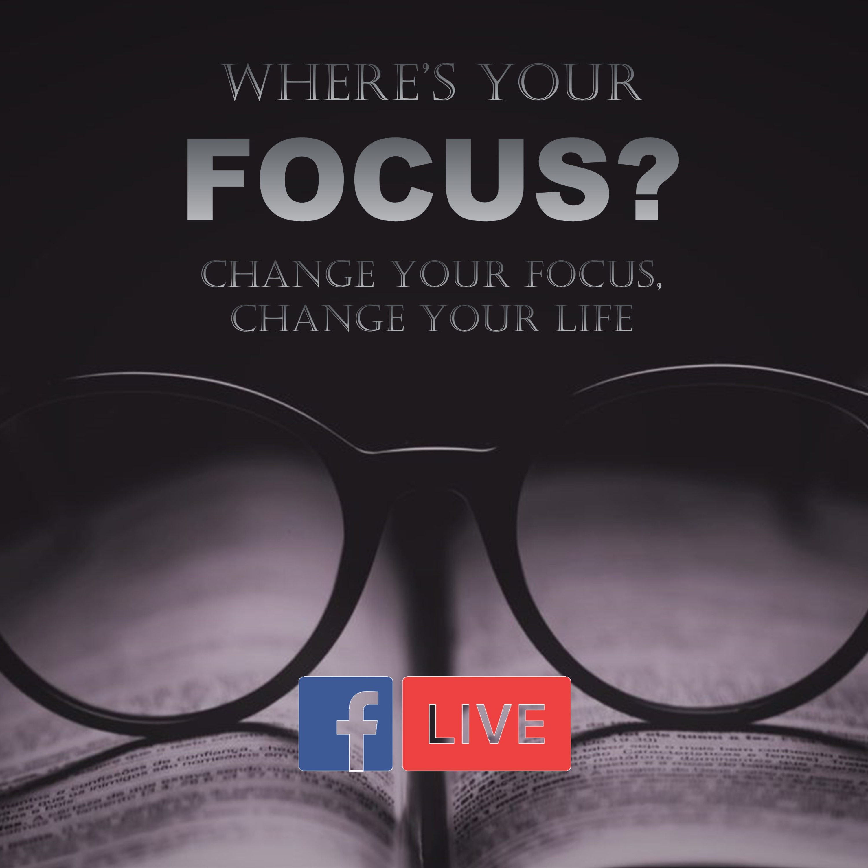 Where's Your Focus? (Change Your Focus, Change Your Life) thumbnail
