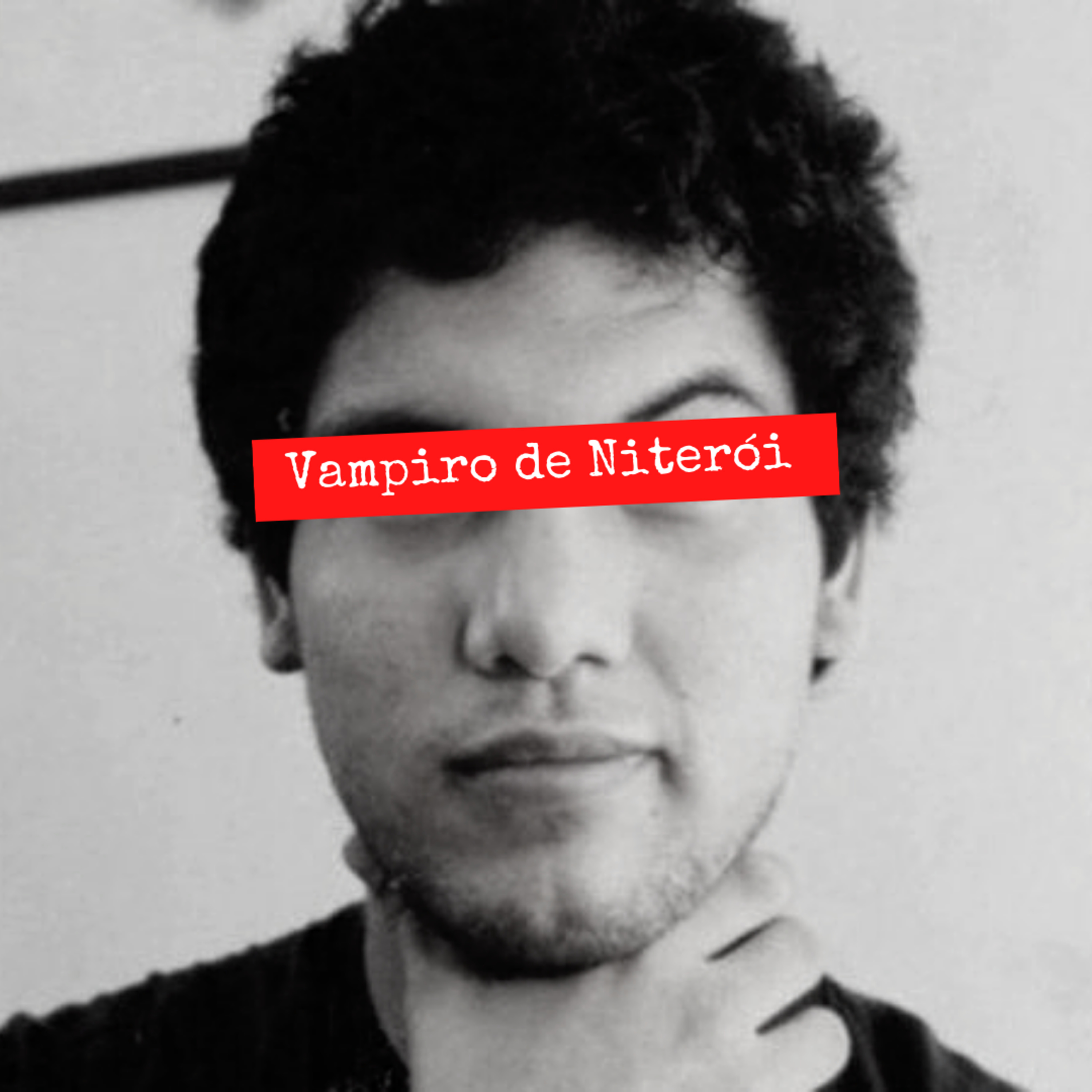 Ep.40 - Vampiro de Niterói