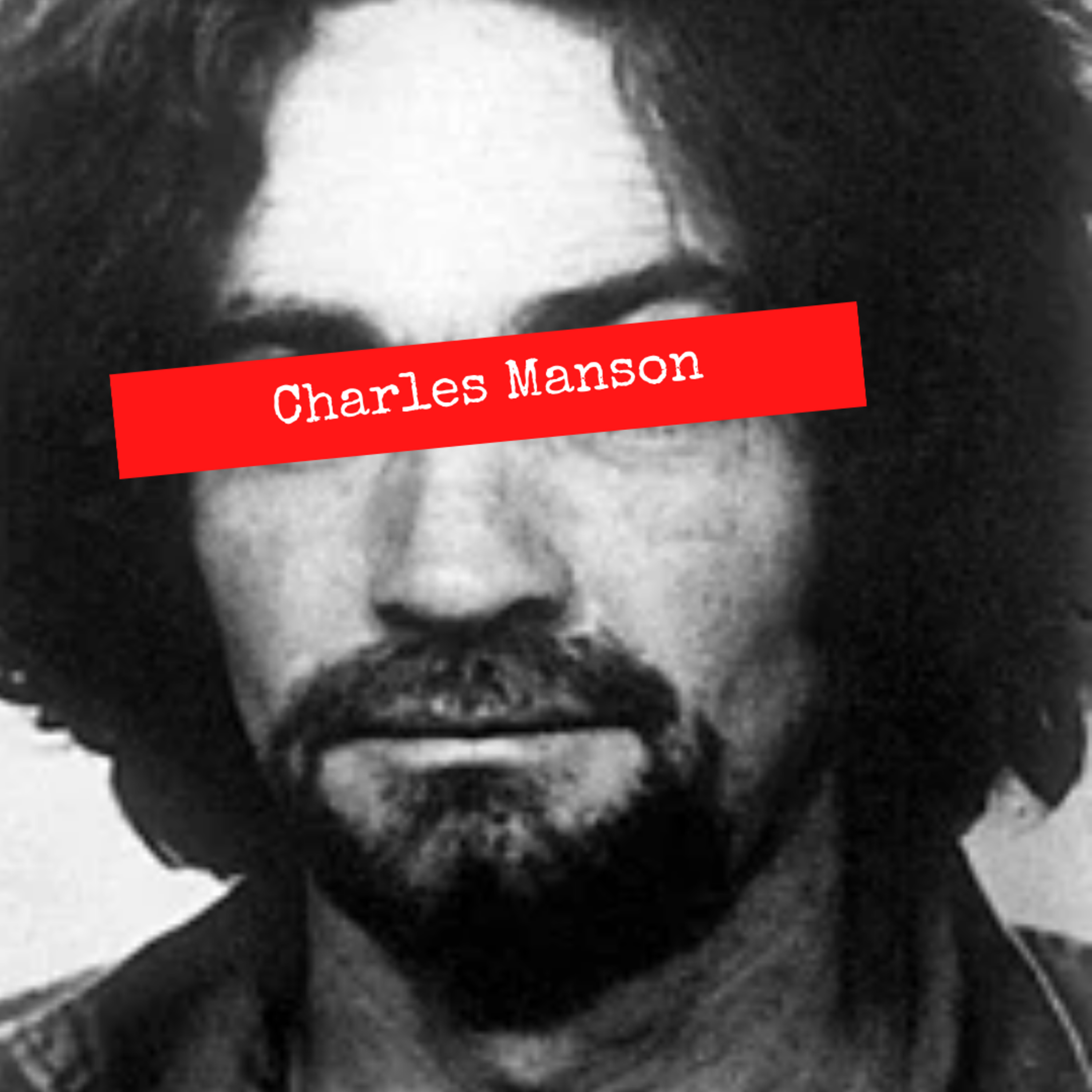 Ep.41 - Charles Manson pt.1