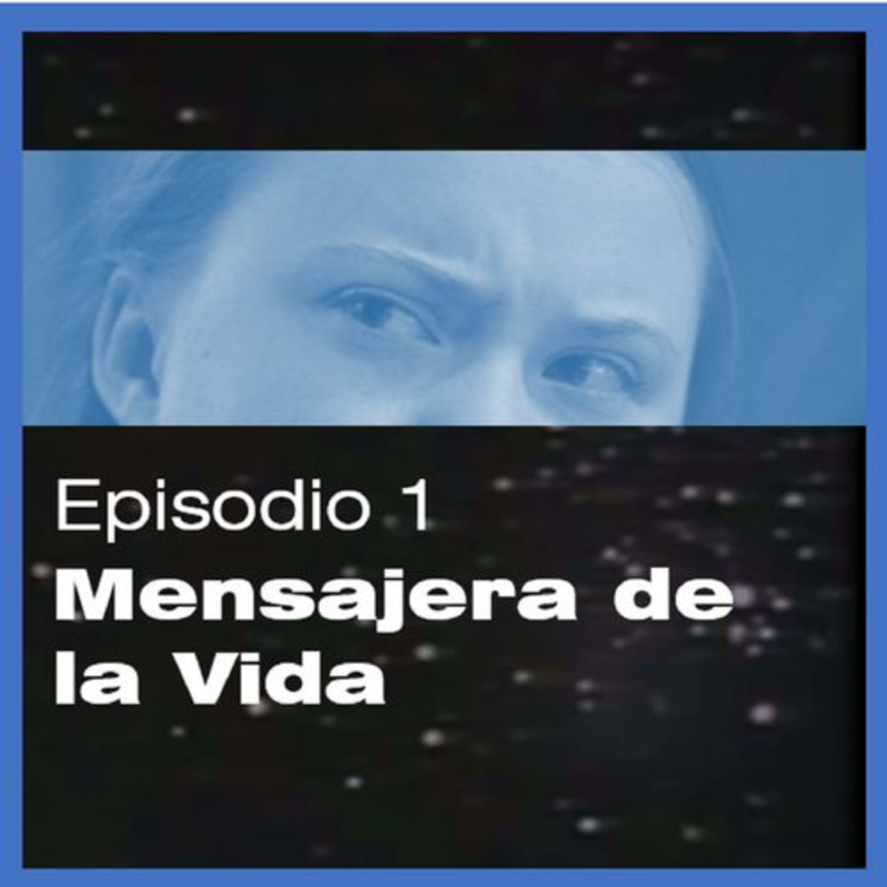 Mensajera de la Vida episode artwork