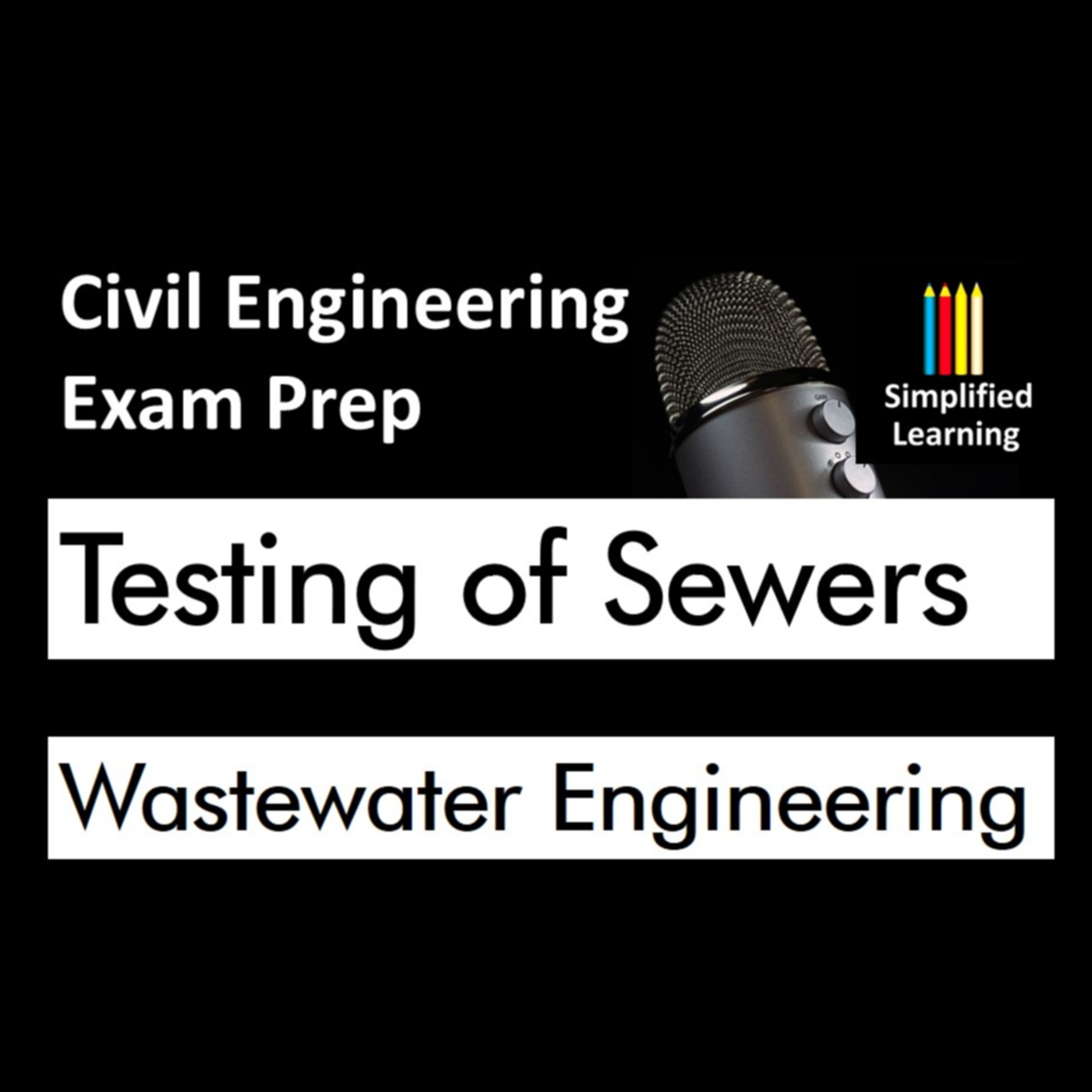 Testing of Sewer Lines - Wastewater Engineering
