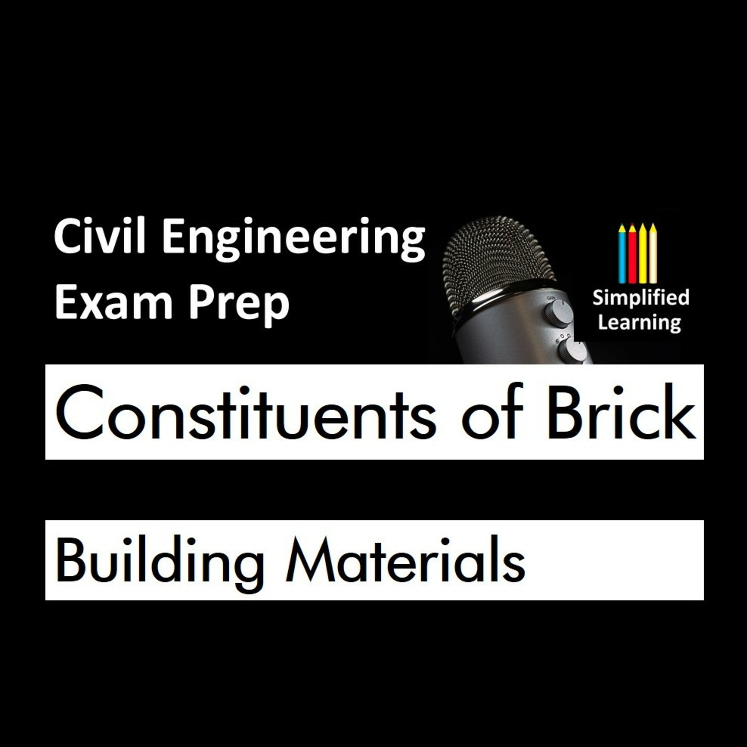 Constituents of a Good Brick