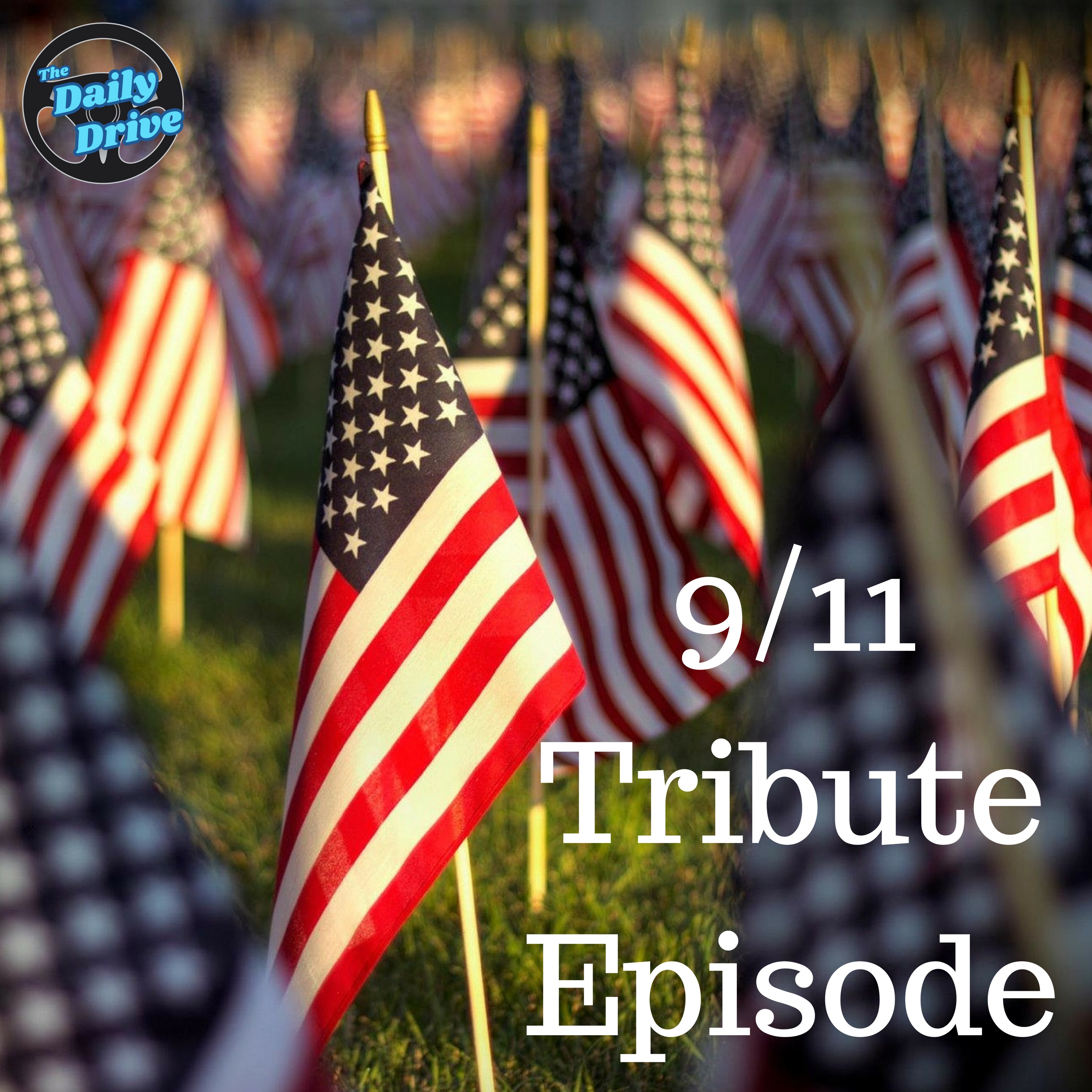 73: 9/11 Tribute from the Daily Drive episode artwork