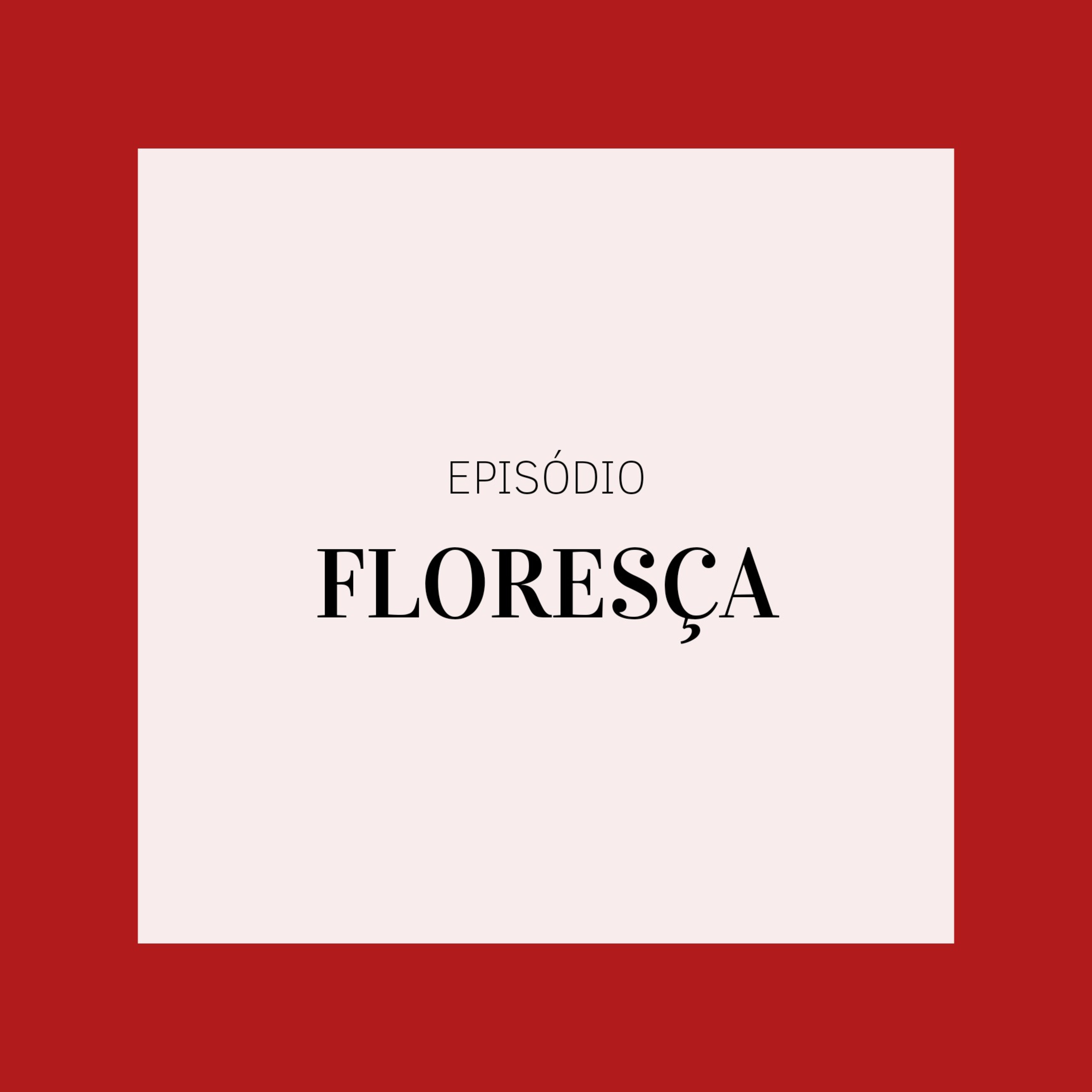 Dia 7 -Floresça  episode artwork