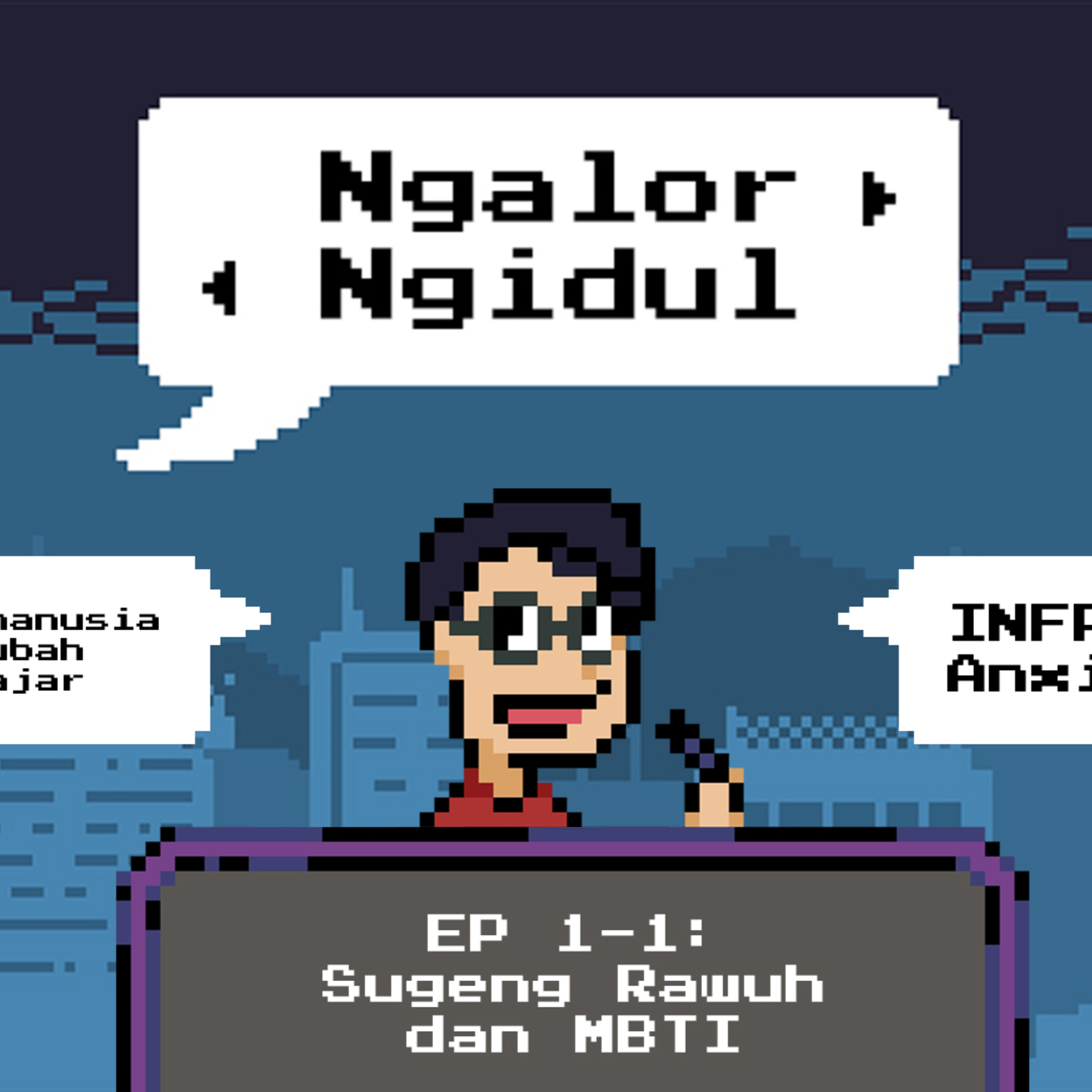 Sugeng Rawuh! dan MBTI Part 1 | NGALOR NGIDUL Eps 1-1 episode artwork