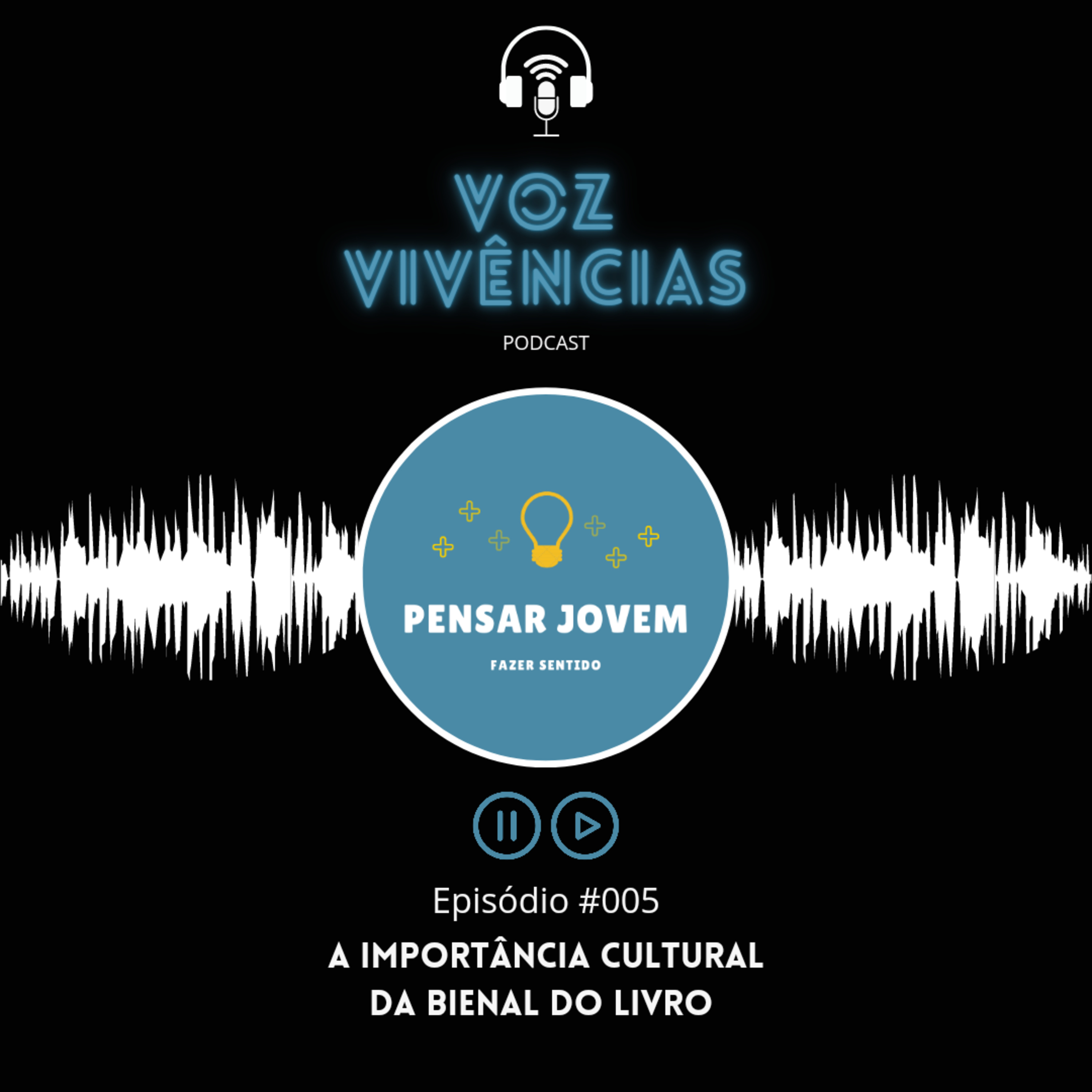 Voz e Vivências #005 - A Importância Cultural da Bienal do Livro  episode artwork