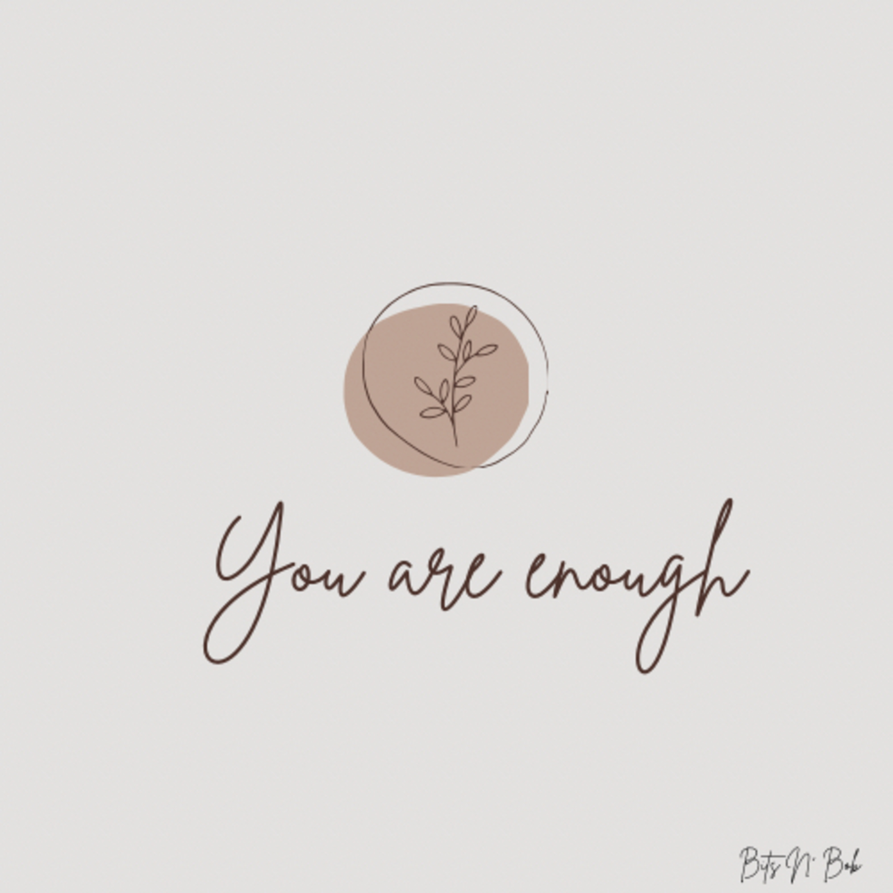You Are Enough