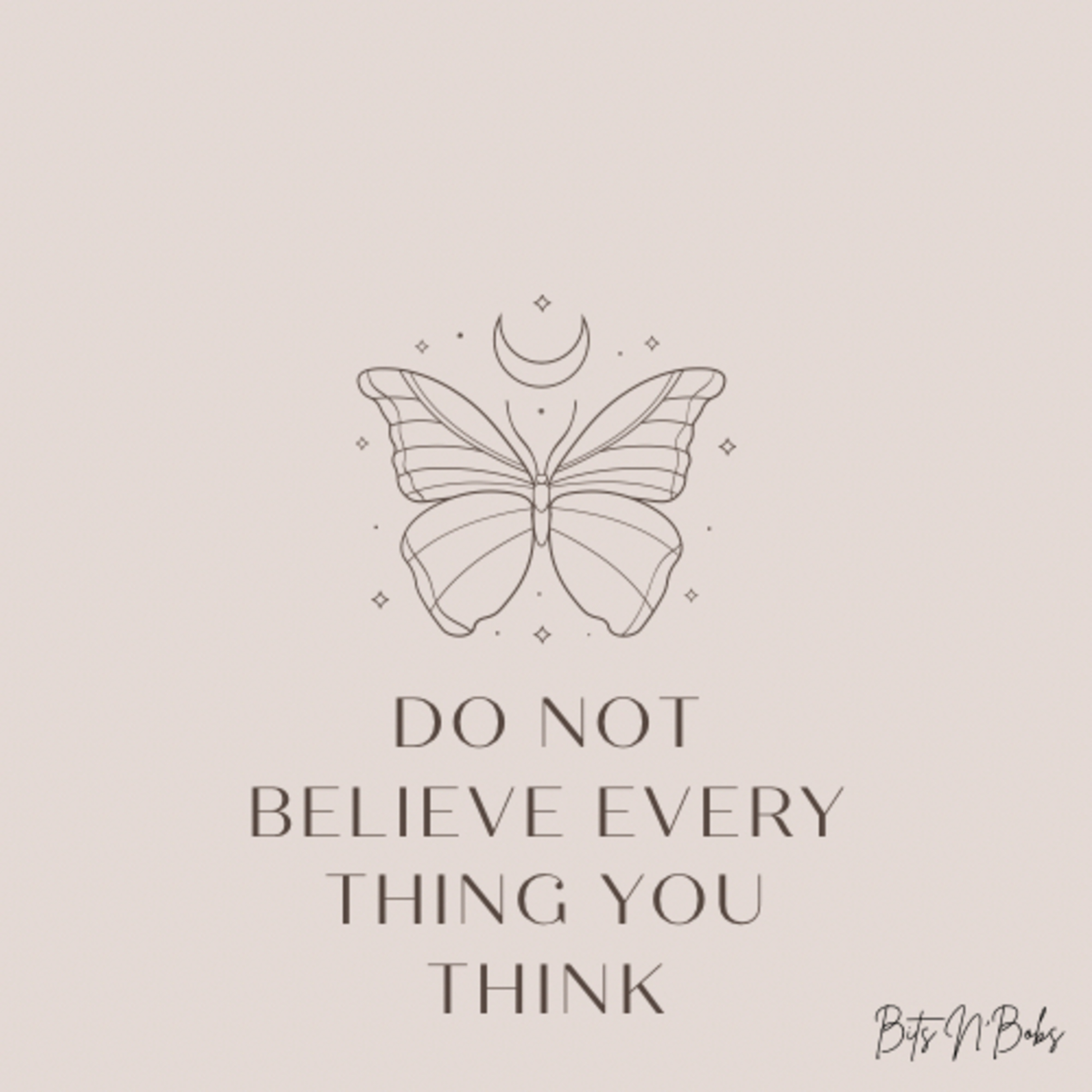 Do NOT believe everything you think 🤔🙅🏾♀️
