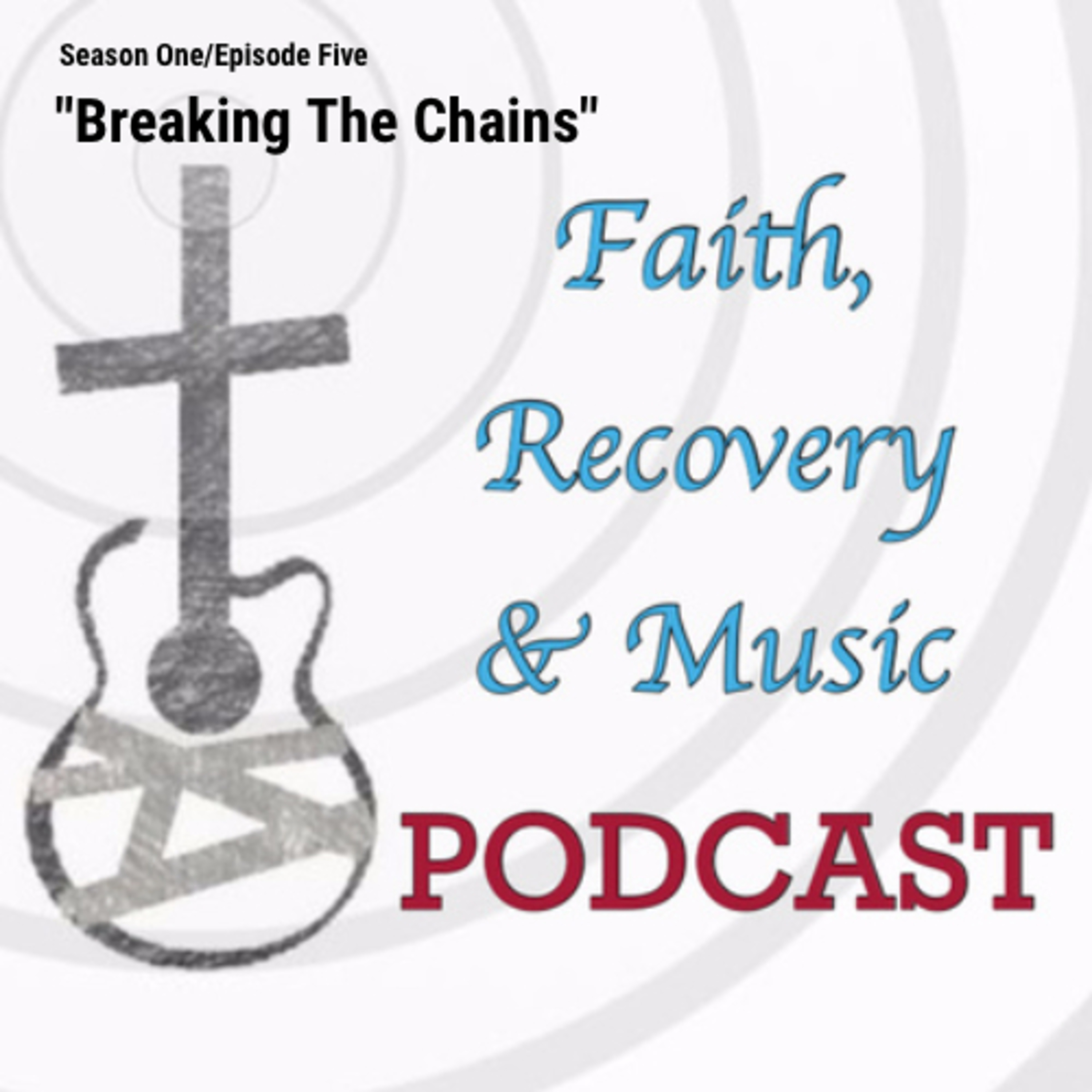 Faith, Recovery & Music Podcast