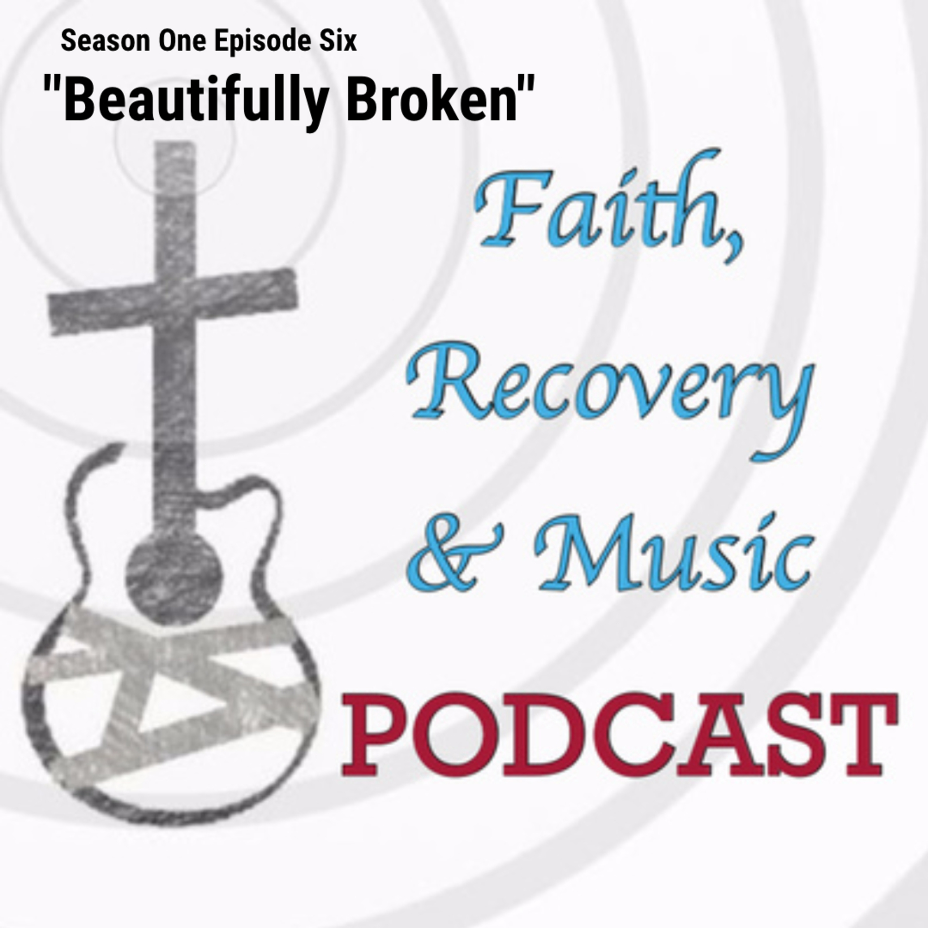 Faith, Recovery & Music Podcast