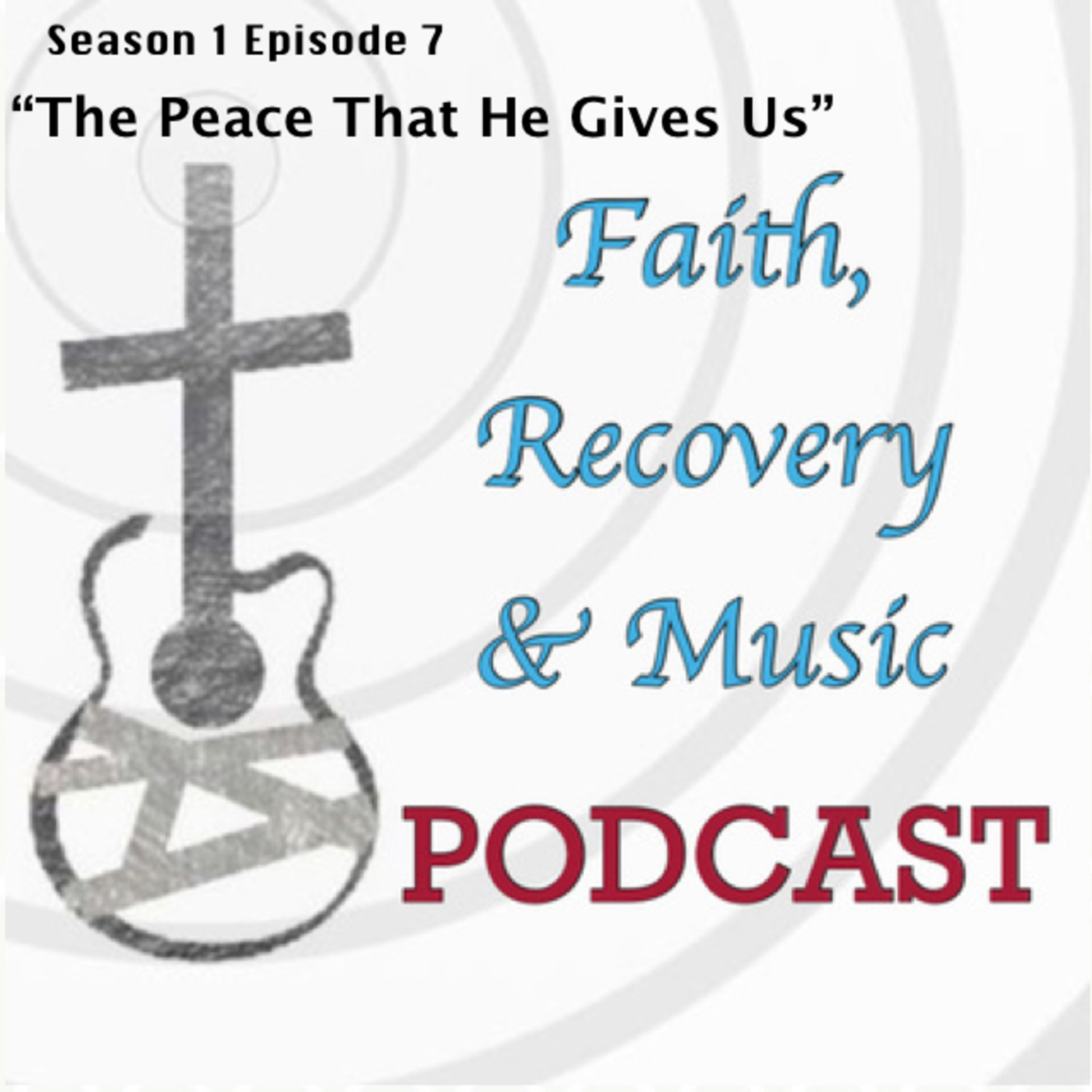 Faith, Recovery & Music Podcast