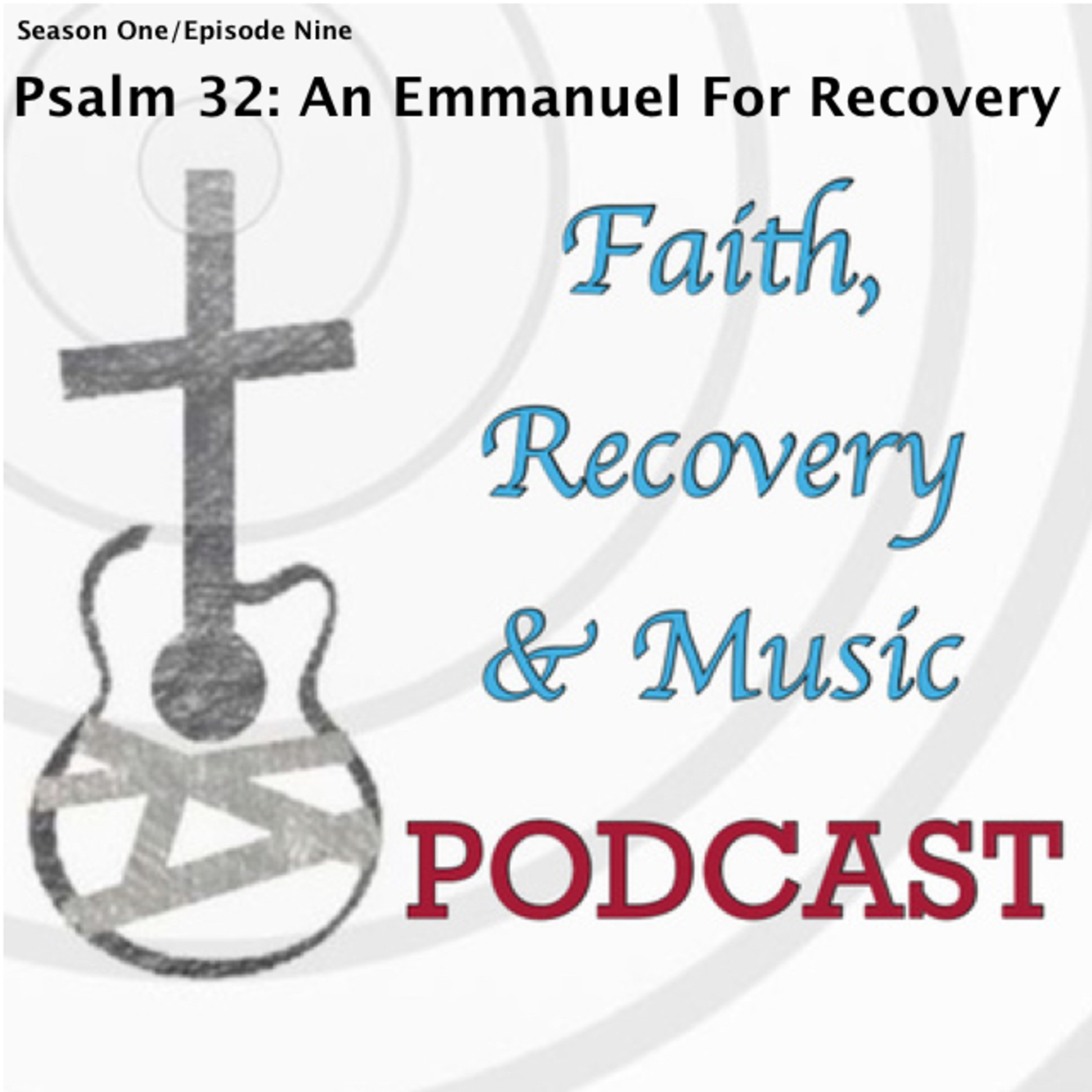 Faith, Recovery & Music Podcast
