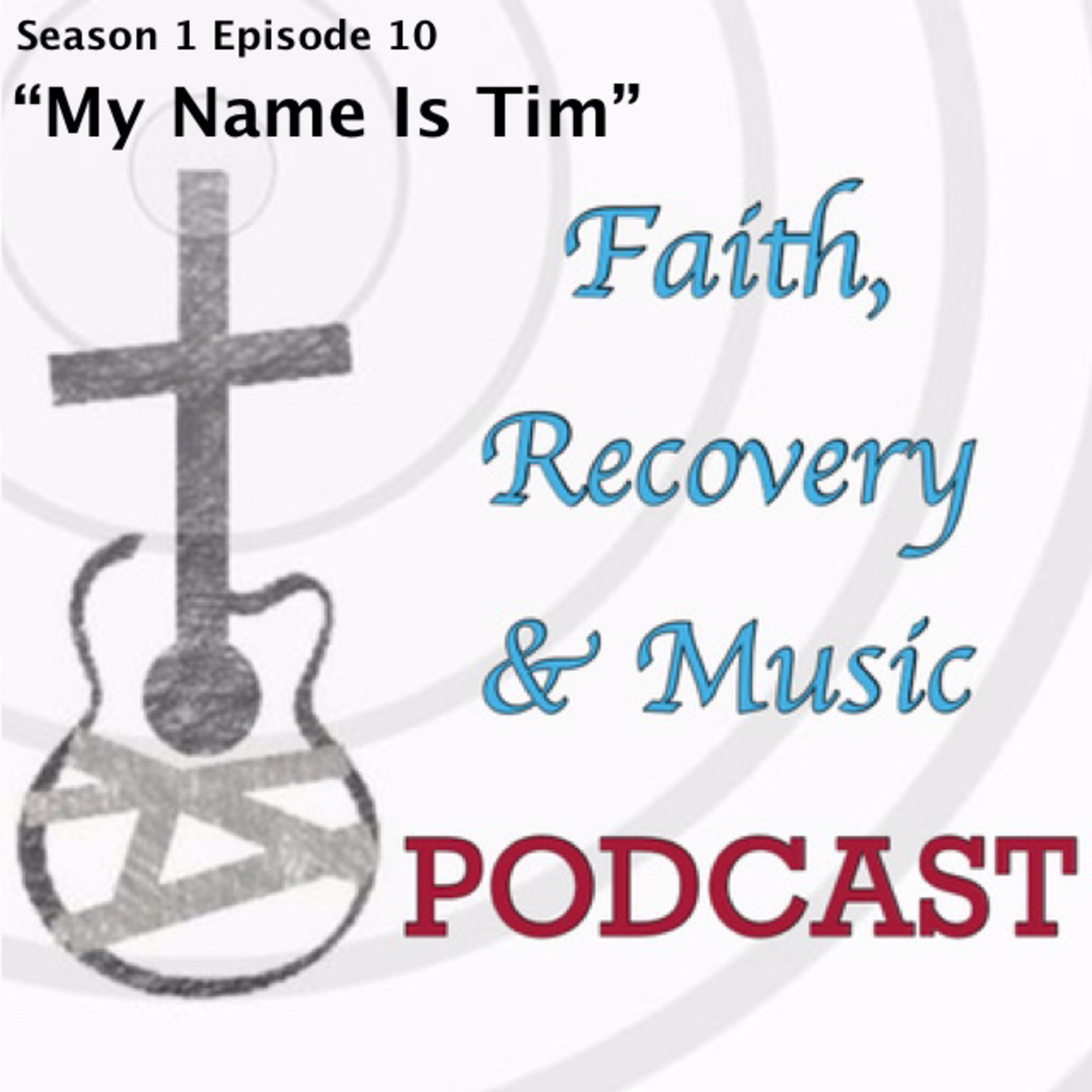 Faith, Recovery & Music Podcast