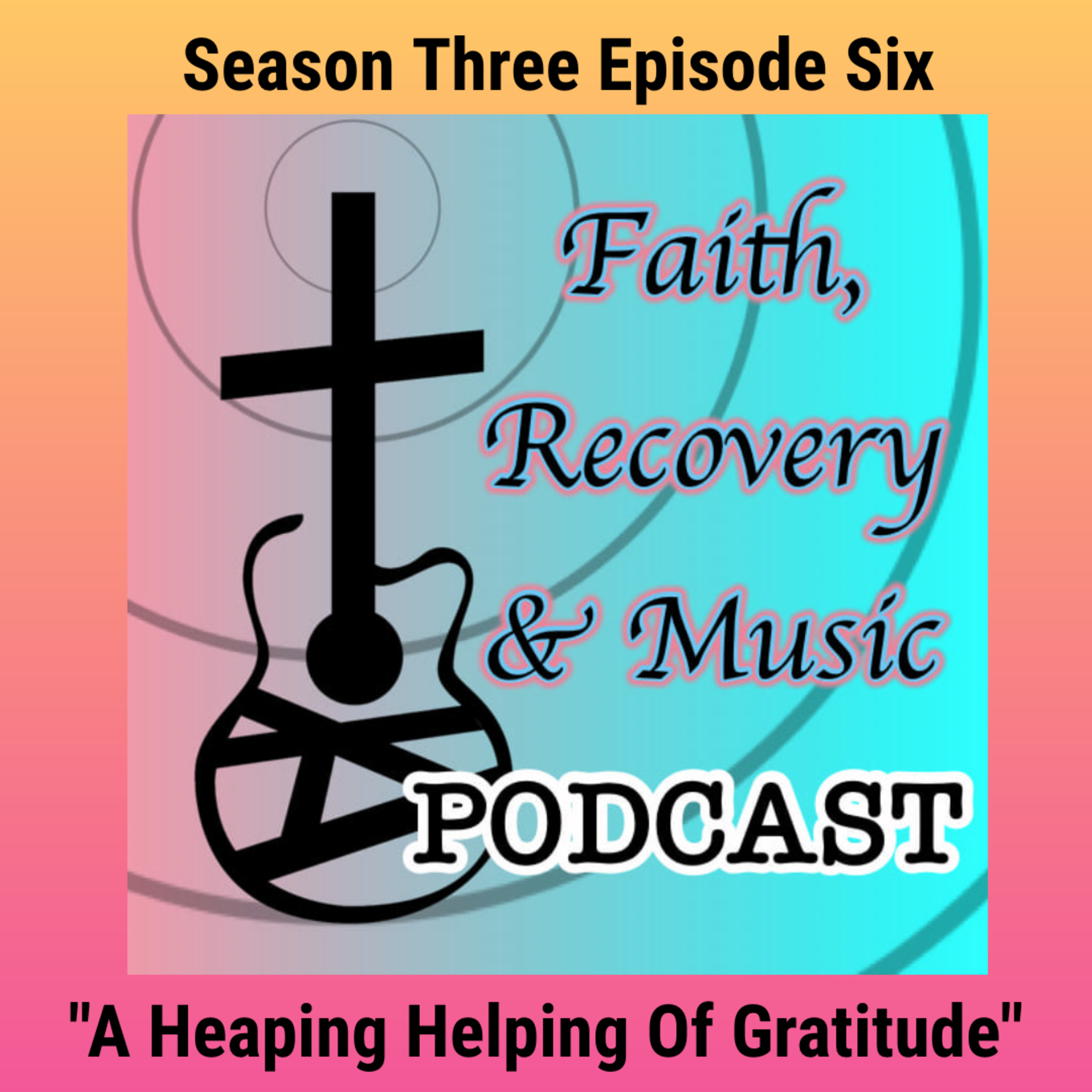 Faith, Recovery & Music Podcast