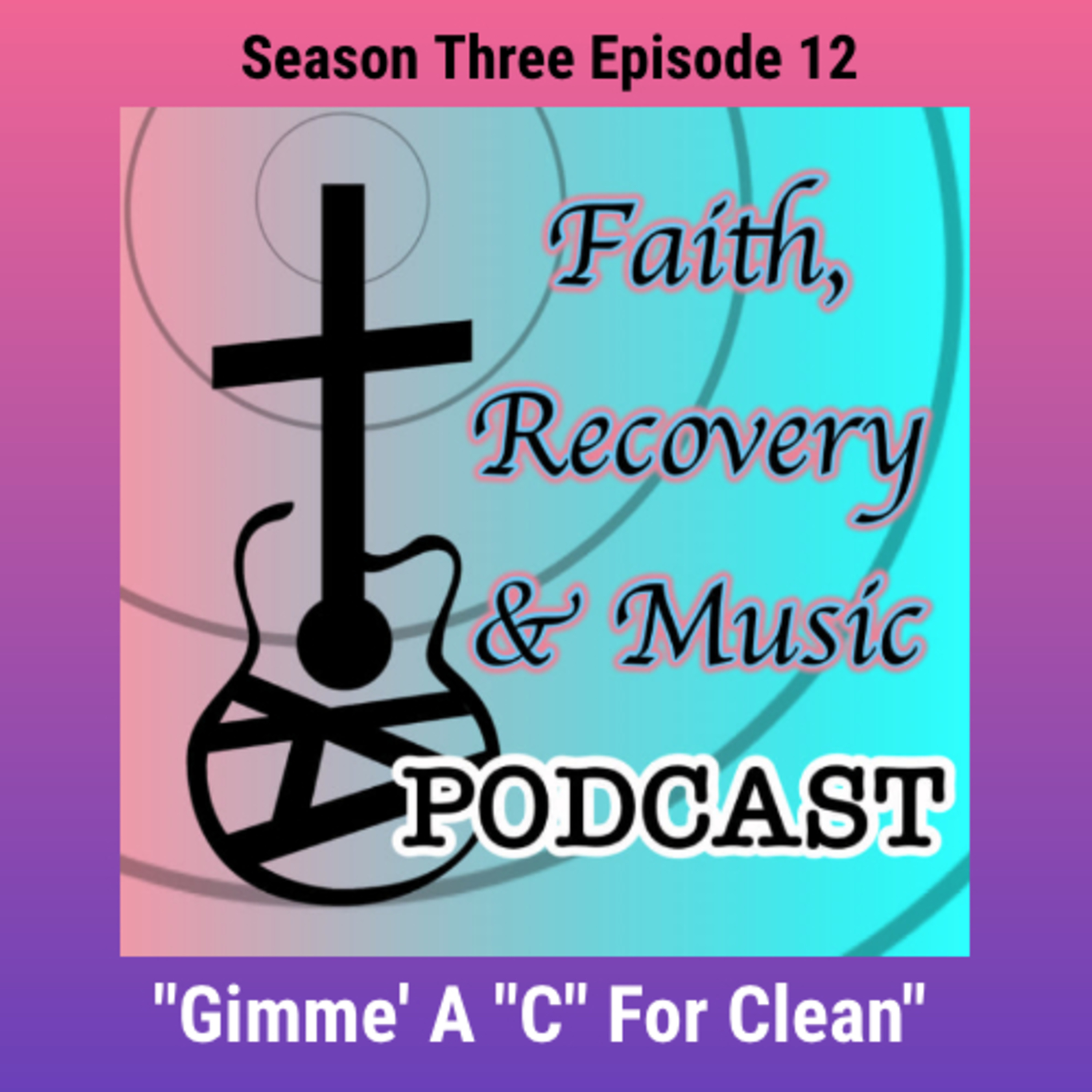 Faith, Recovery & Music Podcast