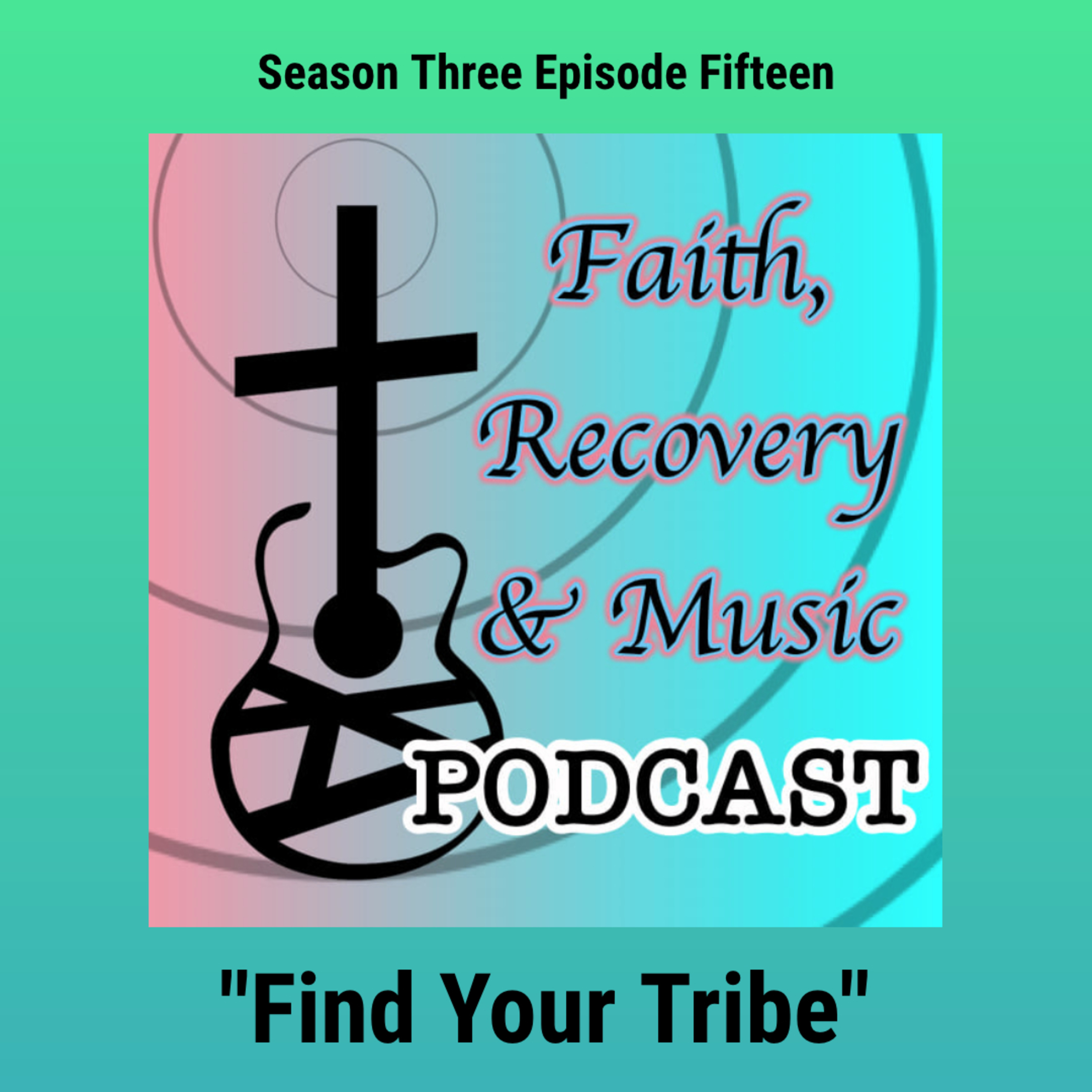 Faith, Recovery & Music Podcast