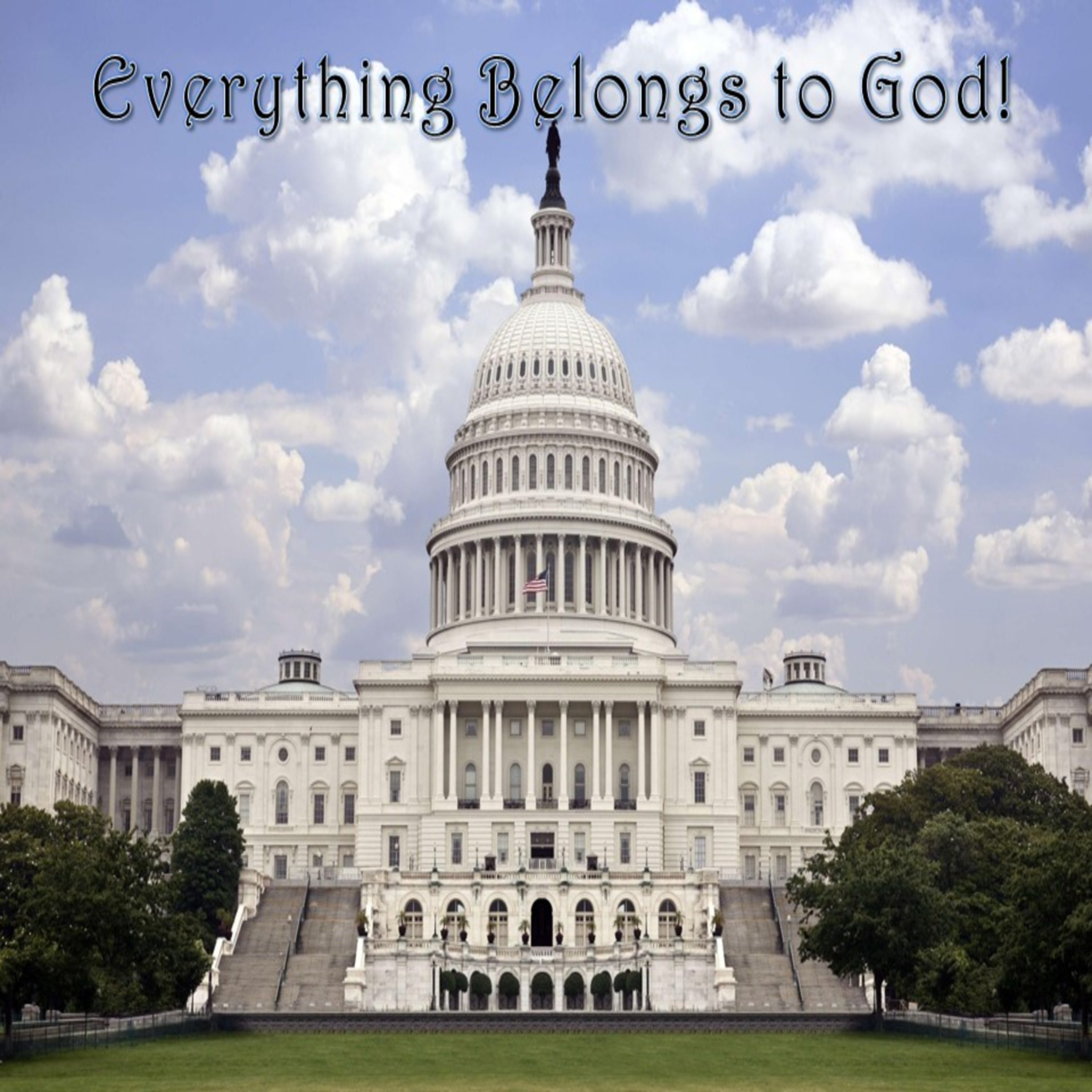 Capital Hill or Zion's Hill - Everything Belongs to GOD - Week II episode artwork