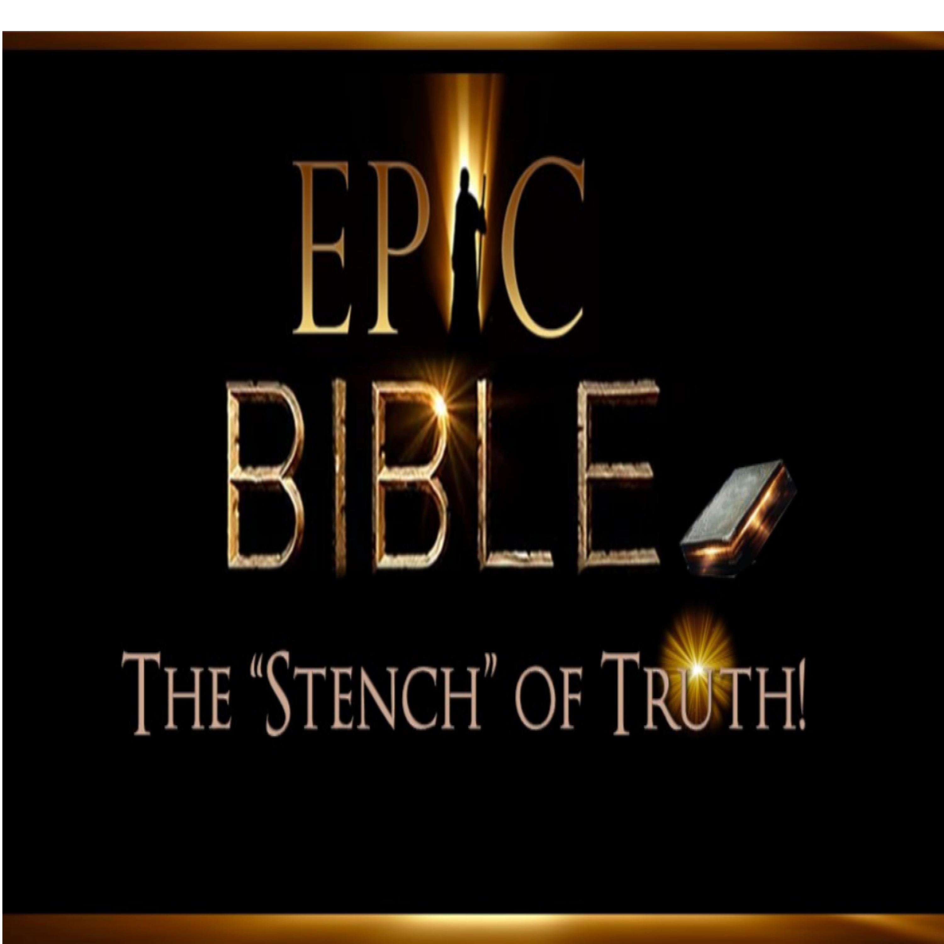 Epic Bible: Truth That Matters - The Stench of Truth - Week 1 episode artwork