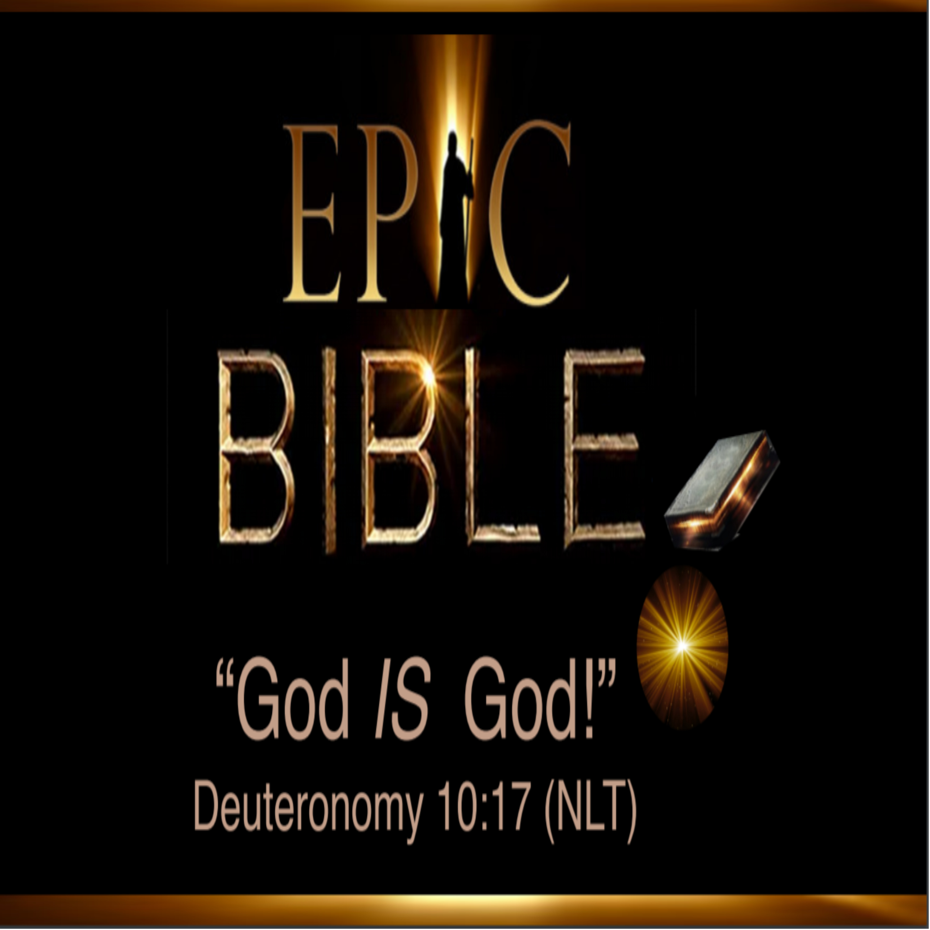 Epic Bible: God IS God - Minister Stephen Gary episode artwork