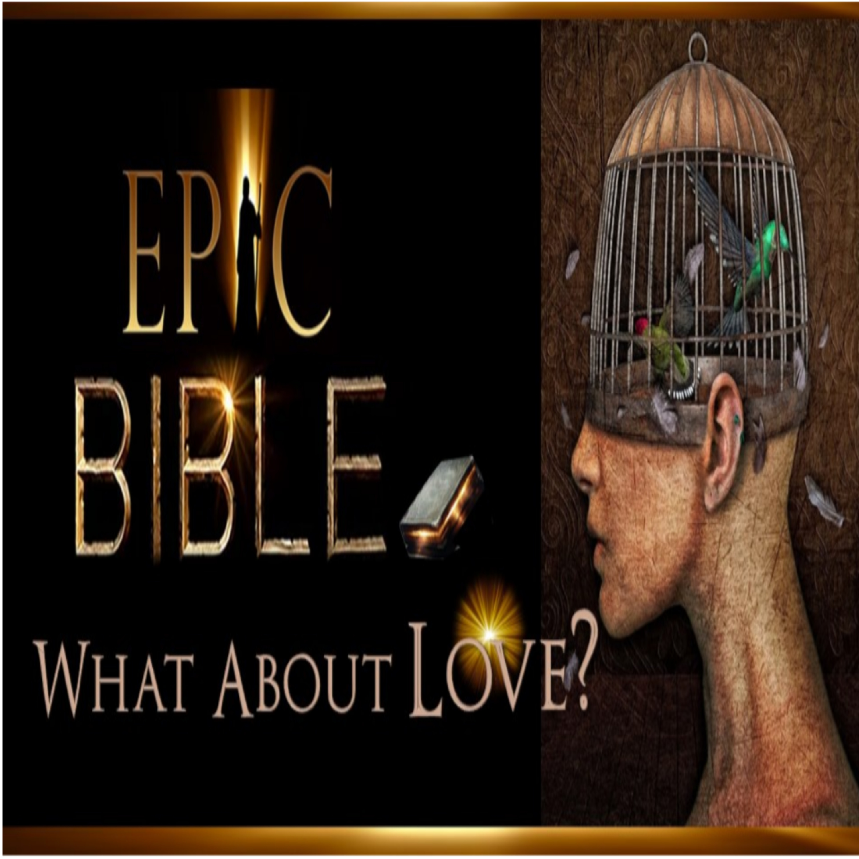 Epic Bible: What About Love?  episode artwork