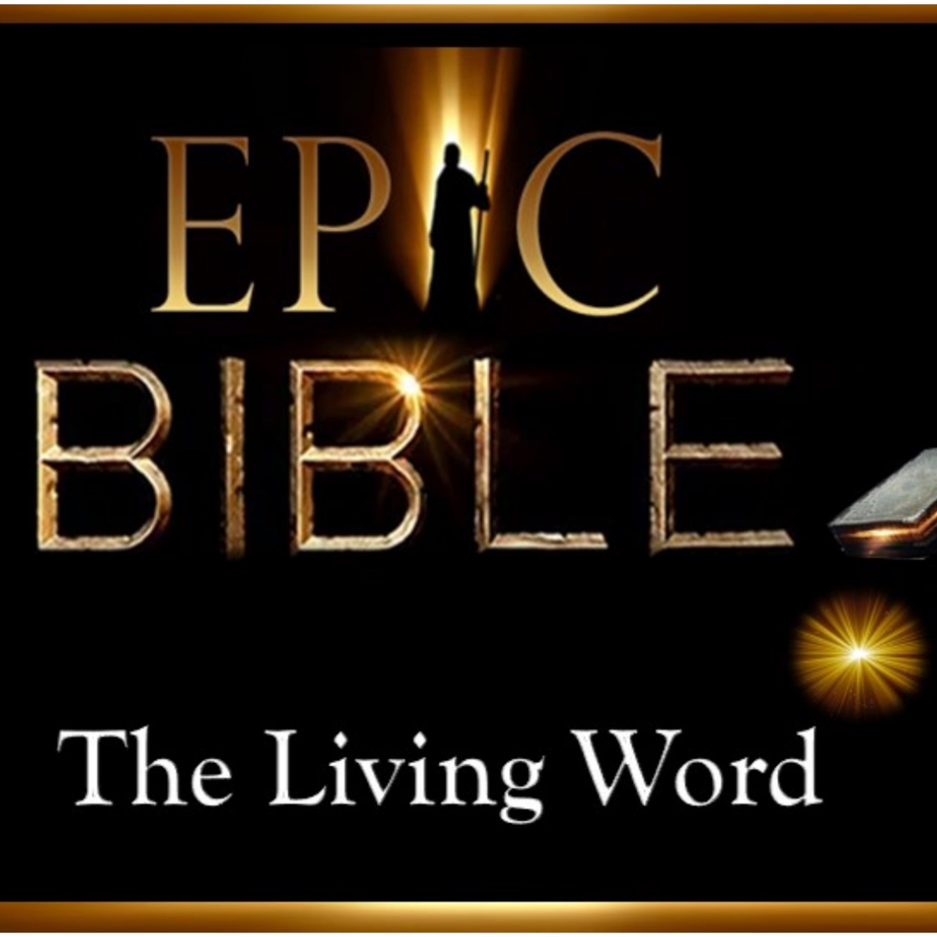Epic Bible: The Living Word - Minster Anthony Gates episode artwork