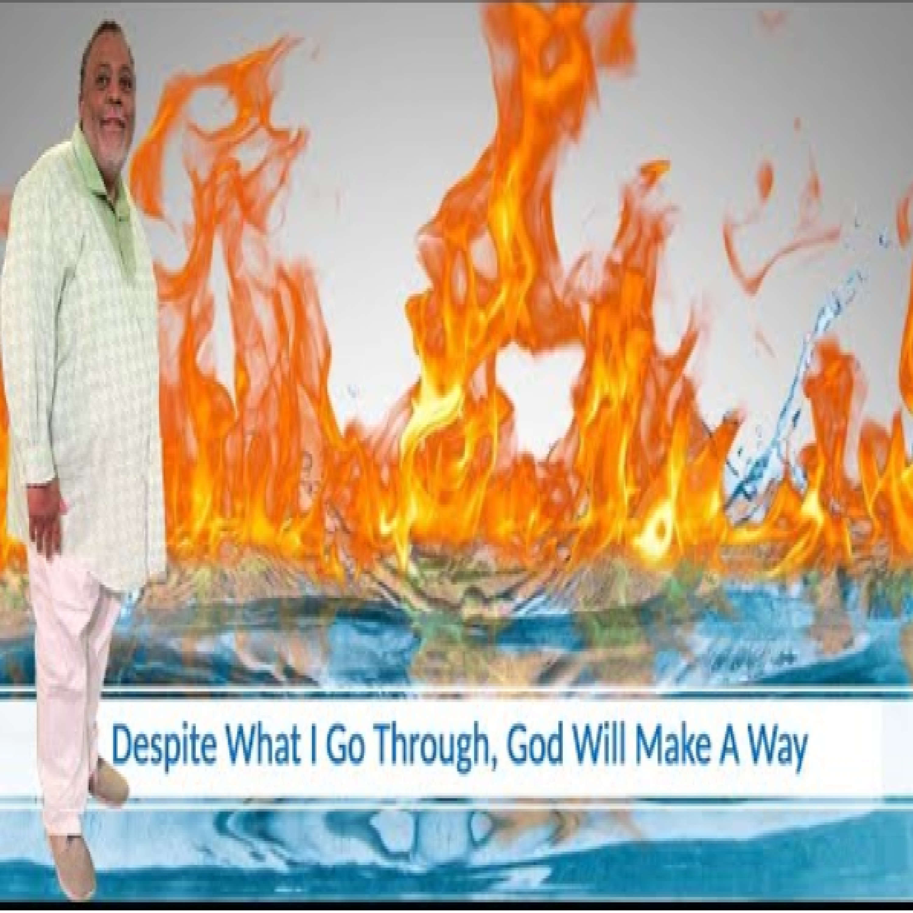 Despite What I Go Through, God Will Make A Way - Minister Stephen Gary  episode artwork