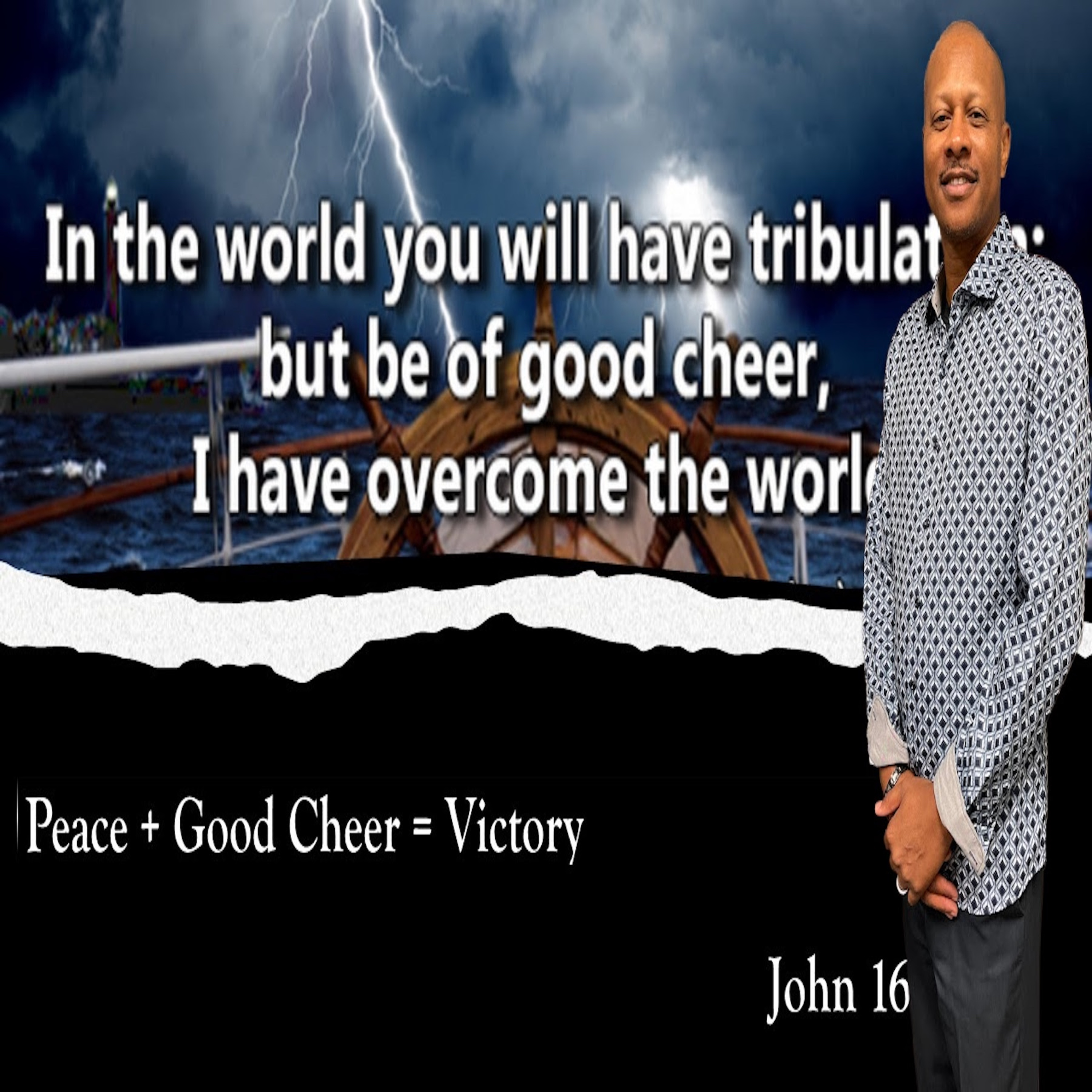 Peace + Good Cheer = Victory - Minister Anthony Gates episode artwork