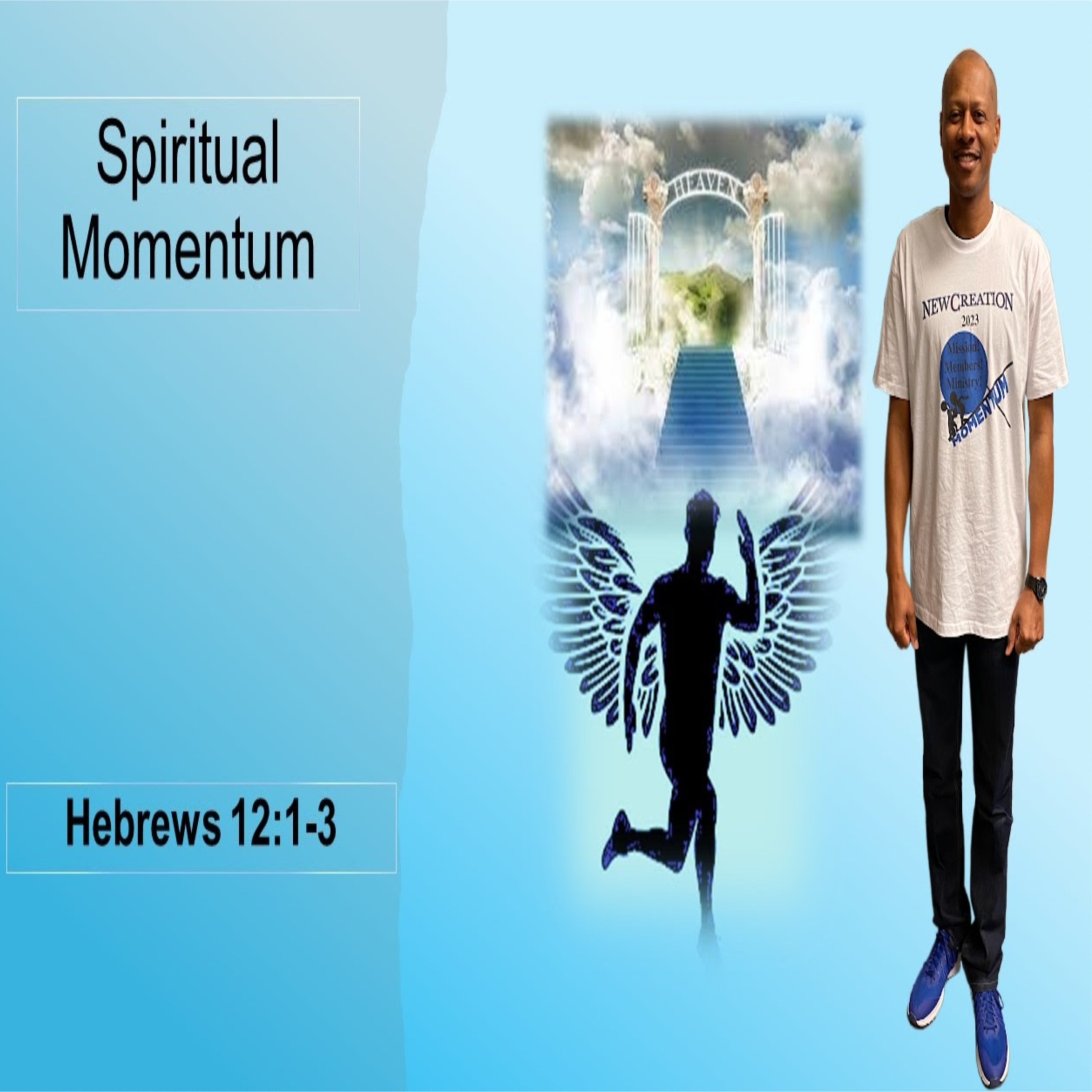 Spiritual Momentum - Minister Anthony Gates 