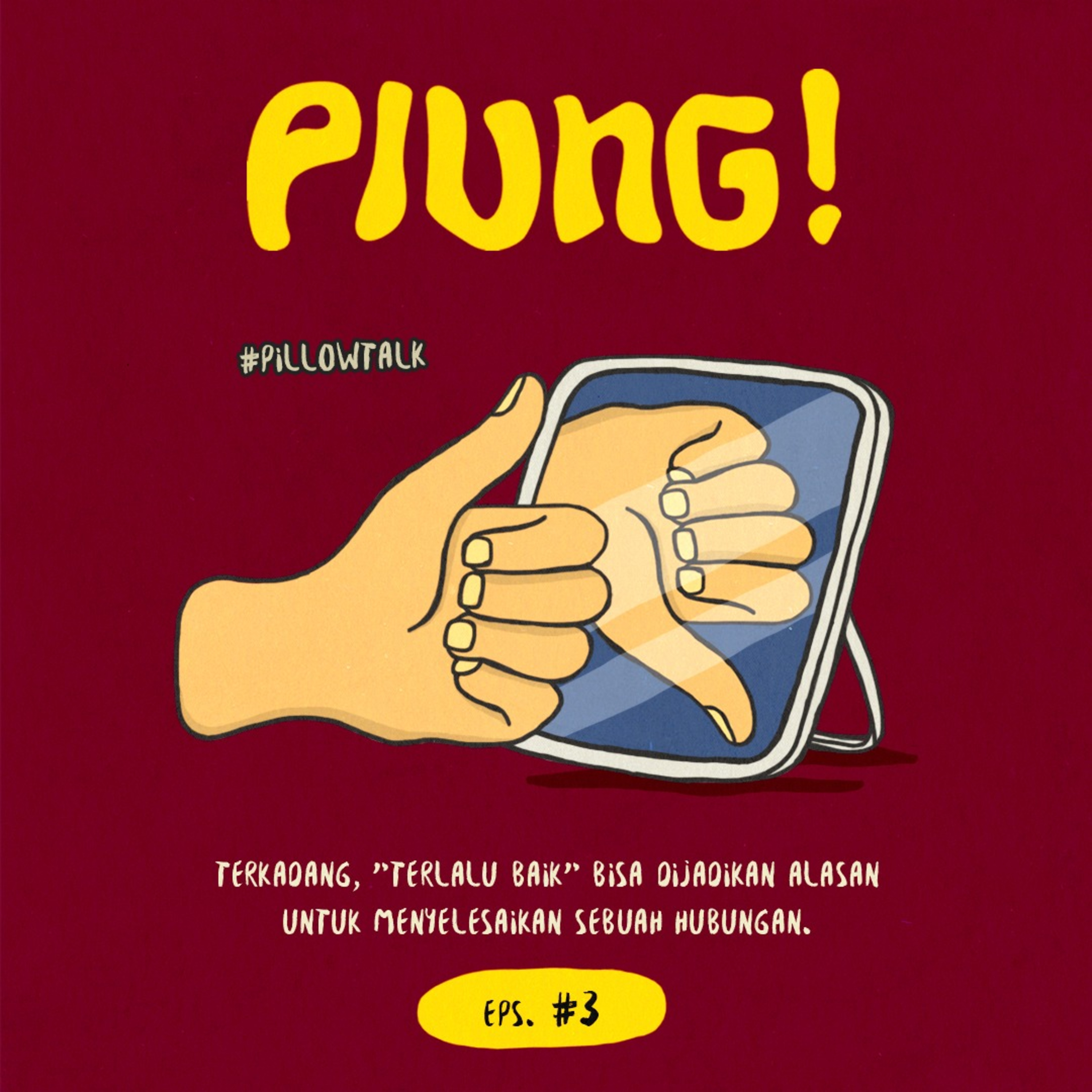 [Pillow Talk] Kok Bisa Diputusin Karena Terlalu Baik? episode artwork