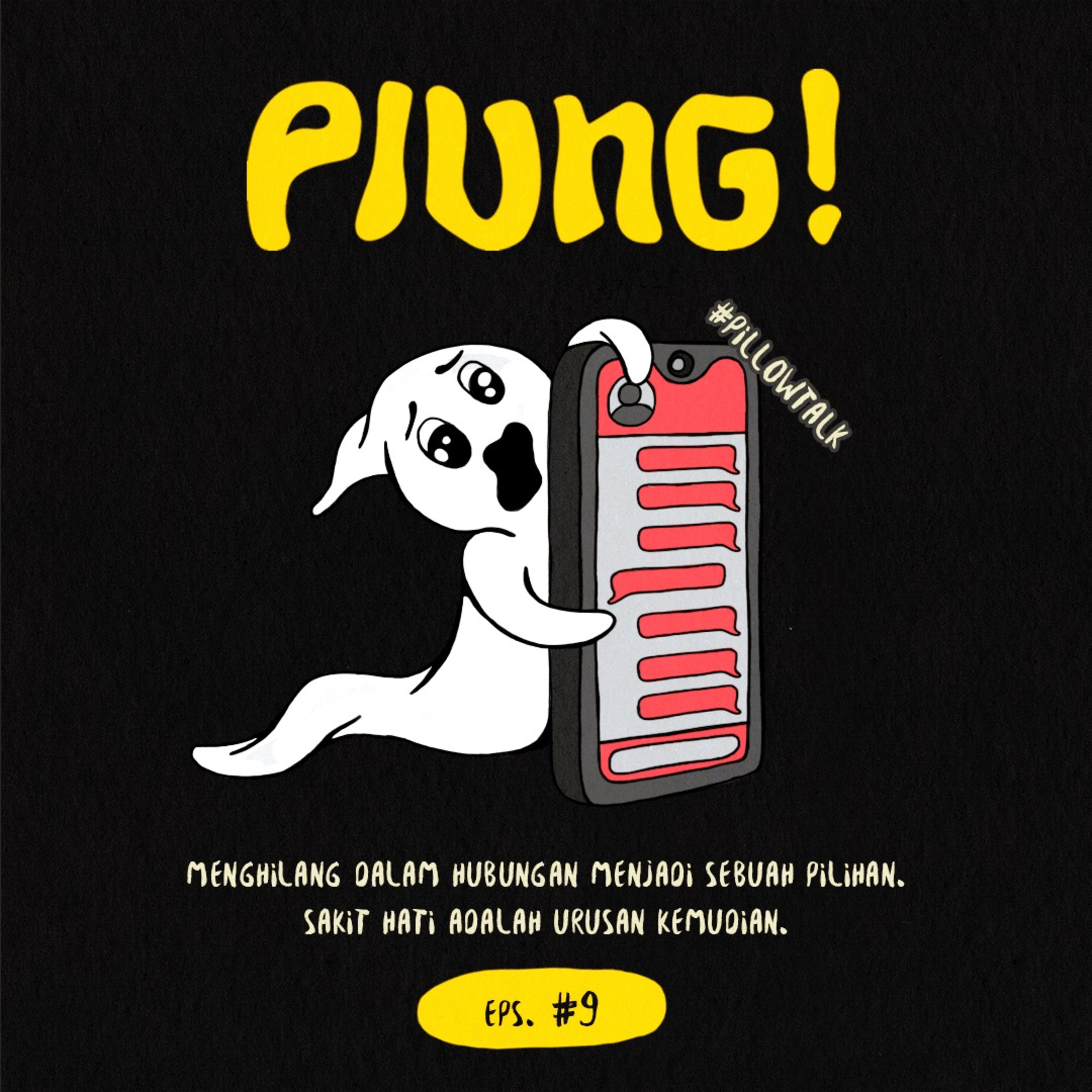 [Pillow Talk] Ghosting Adalah Hal Terseram dalam Sebuah Hubungan