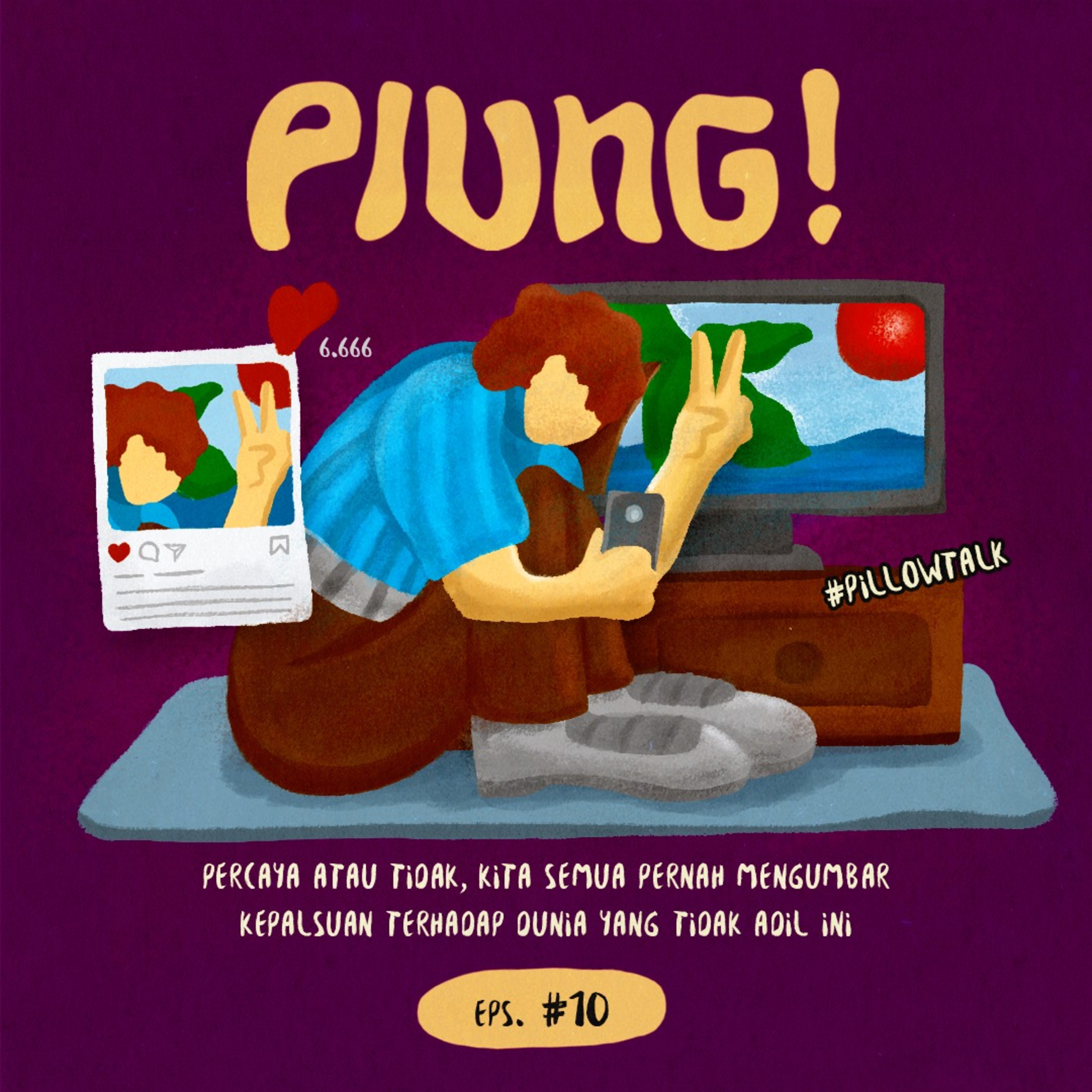 [Pillow Talk] Bahaya Laten Fake Life episode artwork