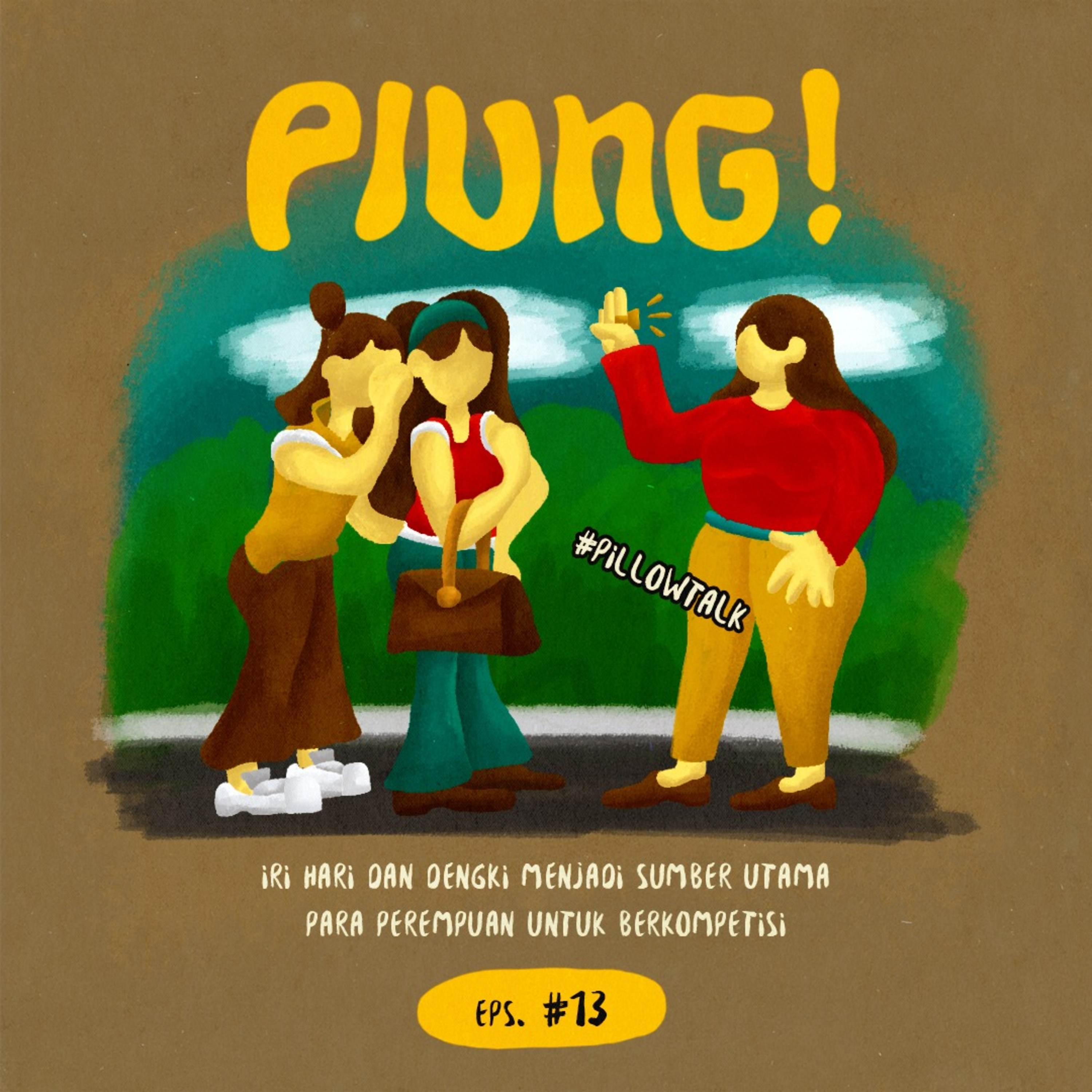 [Pillow Talk] Kompetisi Antar Perempuan episode artwork