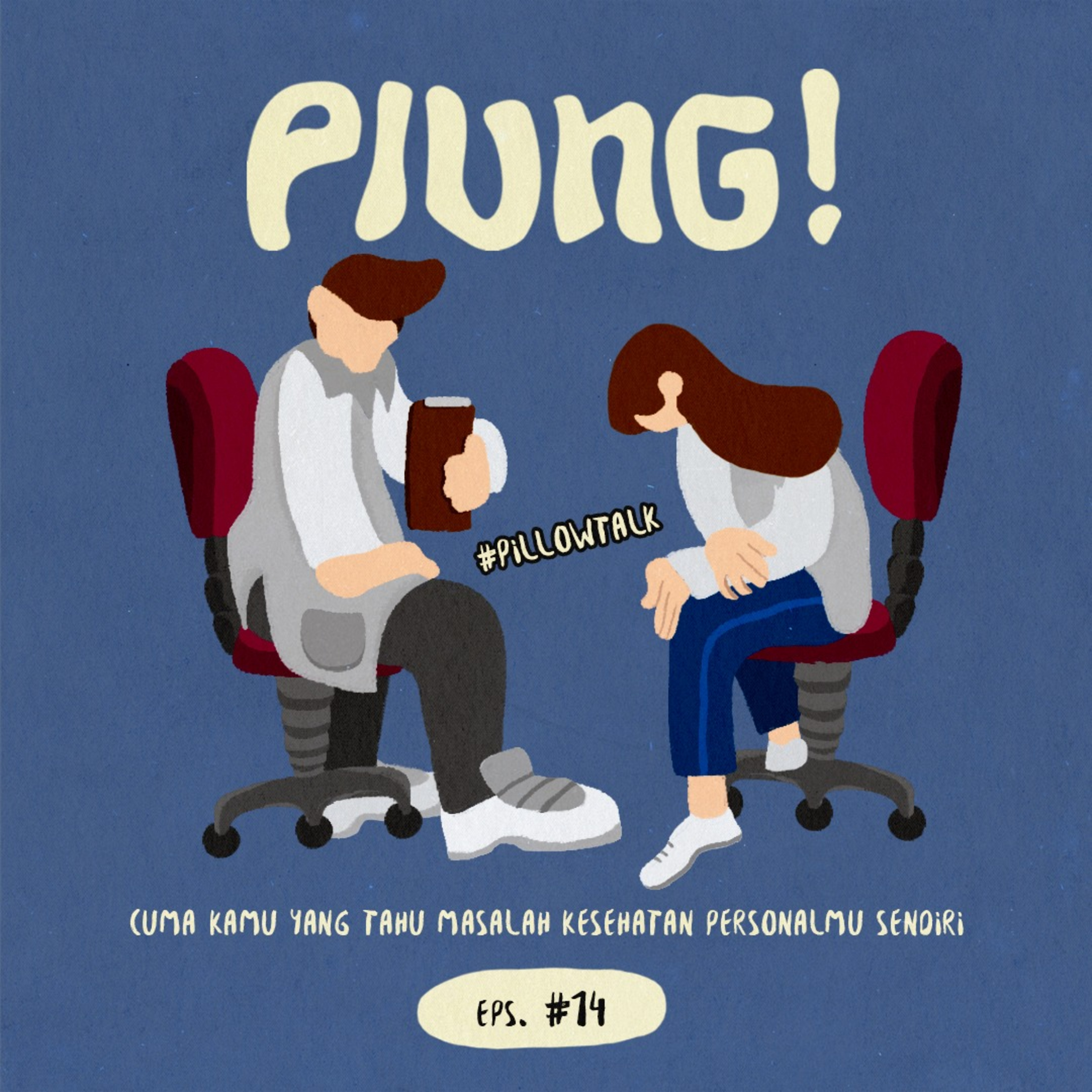 [Pillow Talk] Jangan Pernah Malu untuk Datang ke Pskiater atau Psikolog