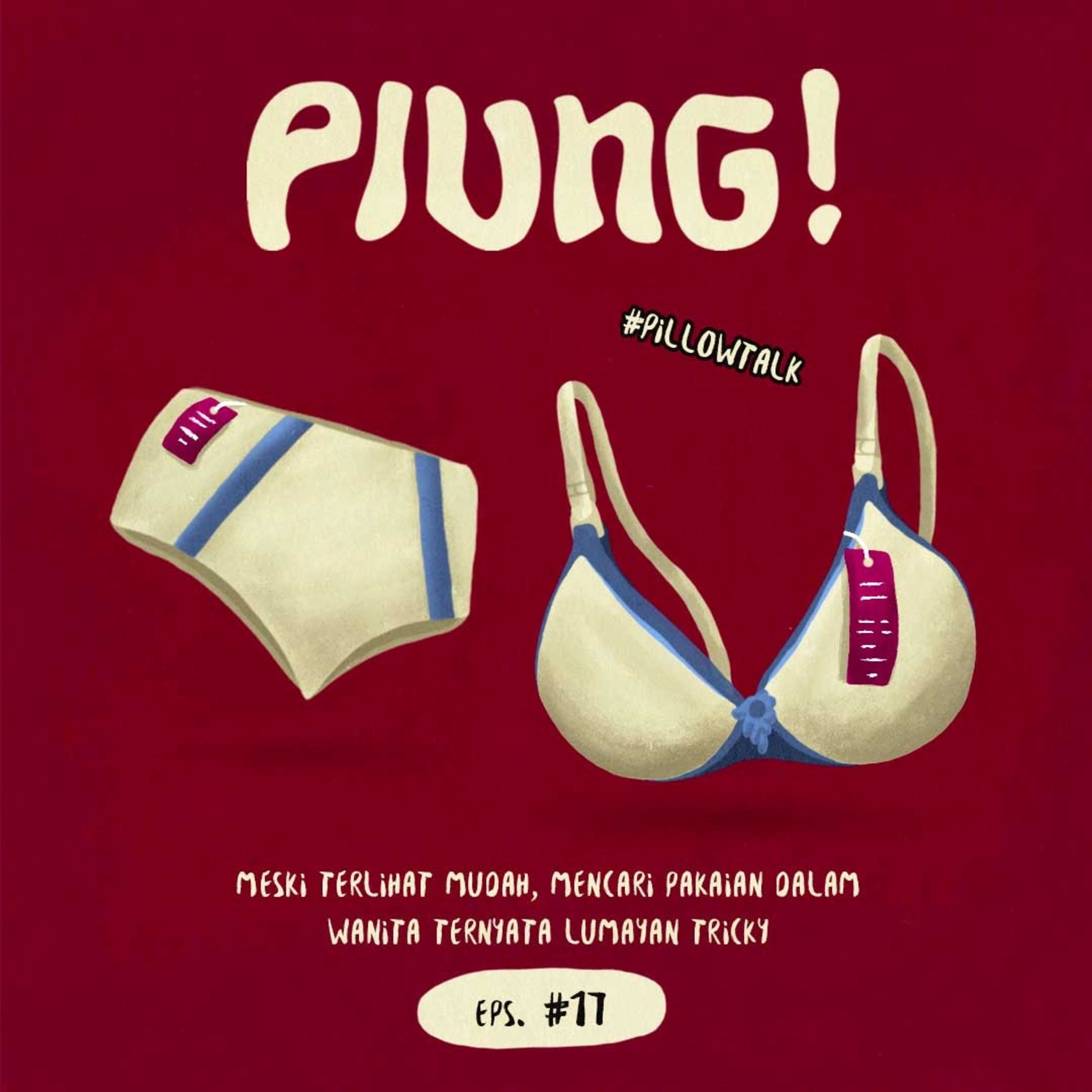 [Pillow Talk] Cari Pakaian Dalam Wanita Ternyata Susah-Susah Gampang episode artwork