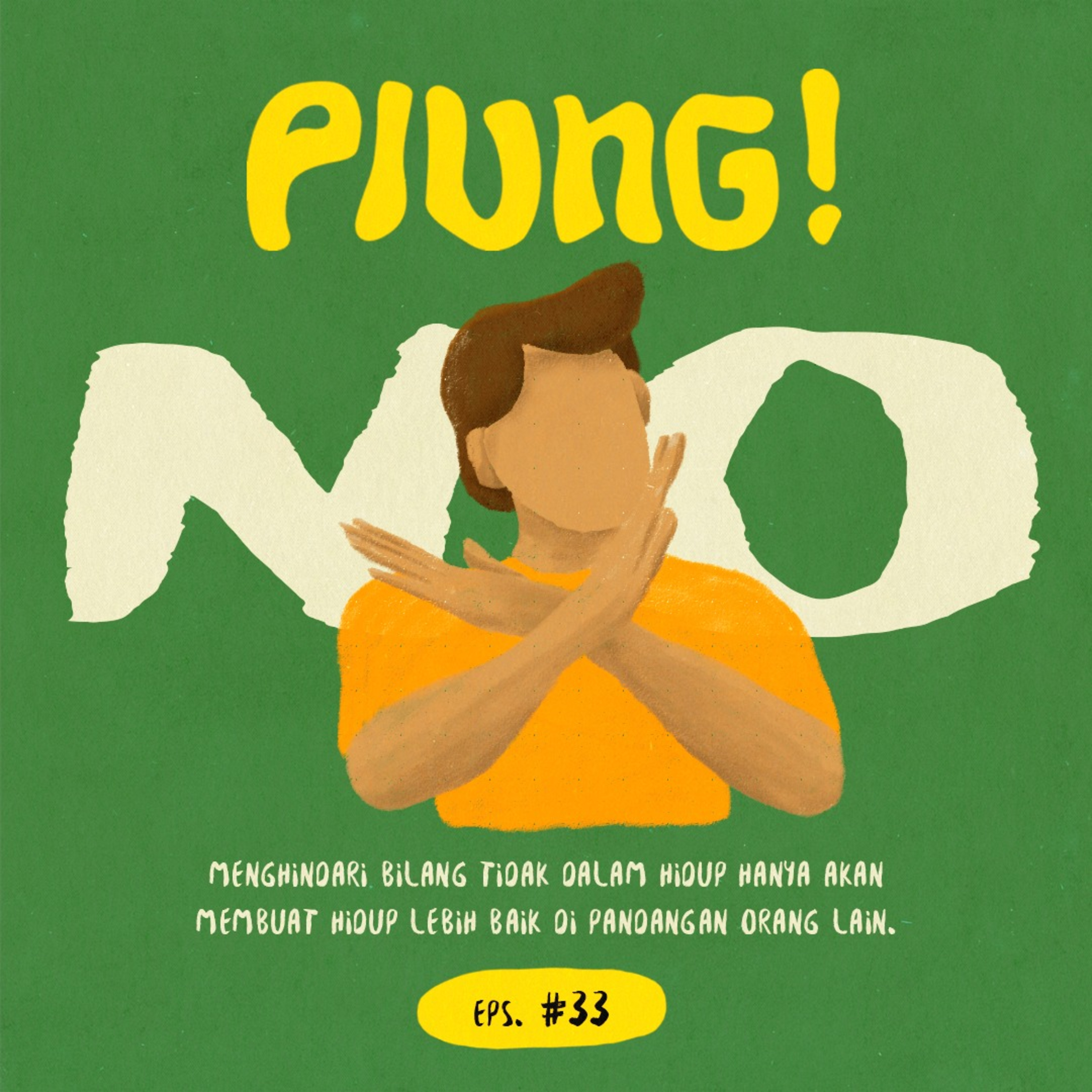 Dare to Say No untuk Hidup yang Lebih Baik episode artwork